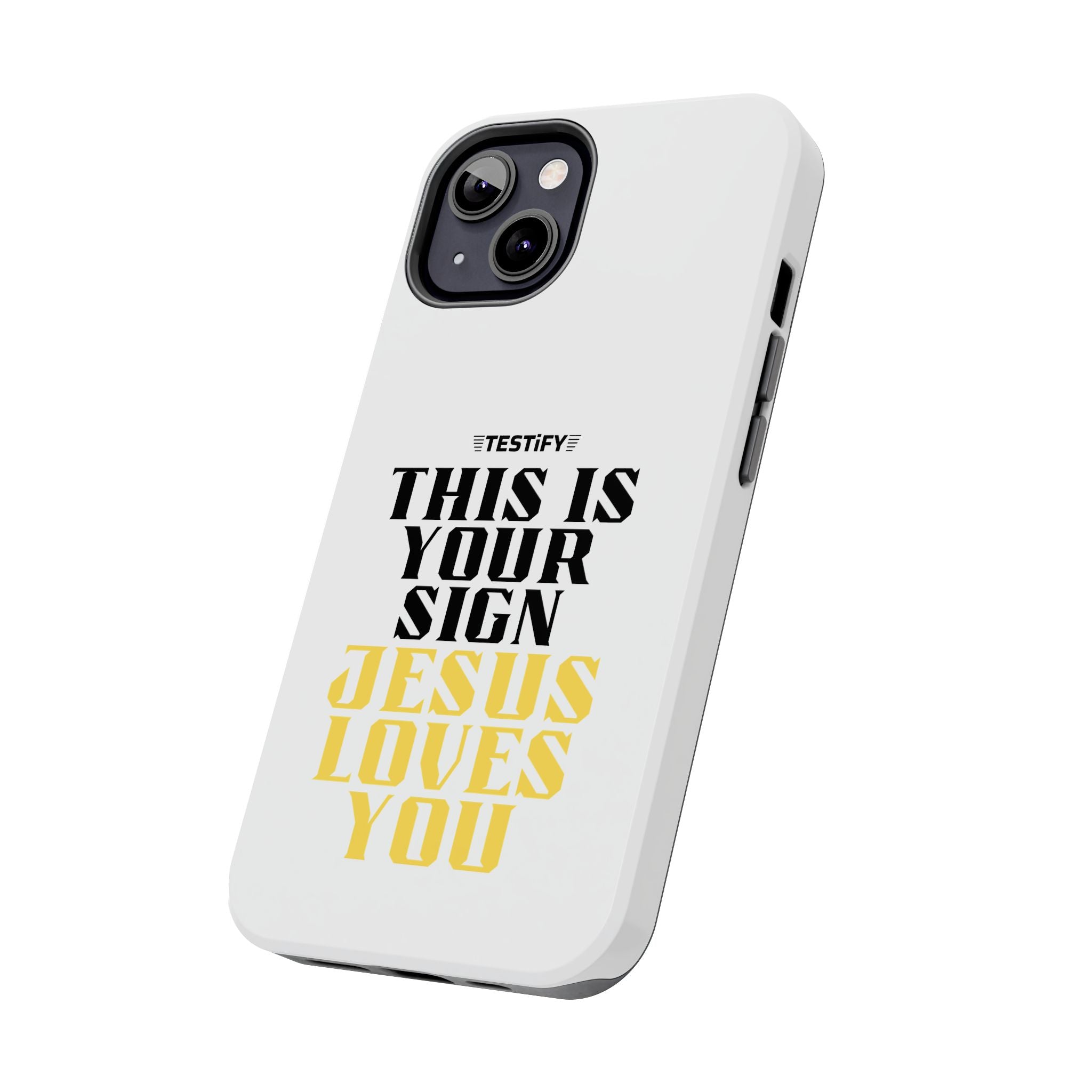 Tough Phone Case — "This Is Your Sign: Jesus Loves You" Christian Faith Phone Cover