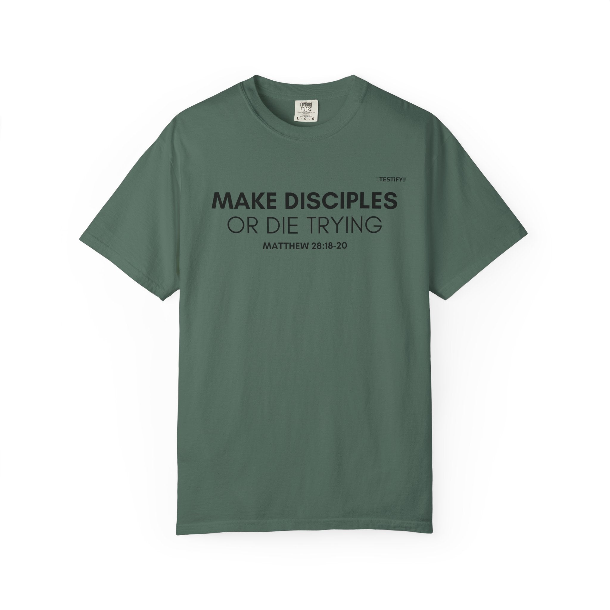 Make Disciples T‑Shirt — "Make Disciples or Die Trying" Christian Faith Tee