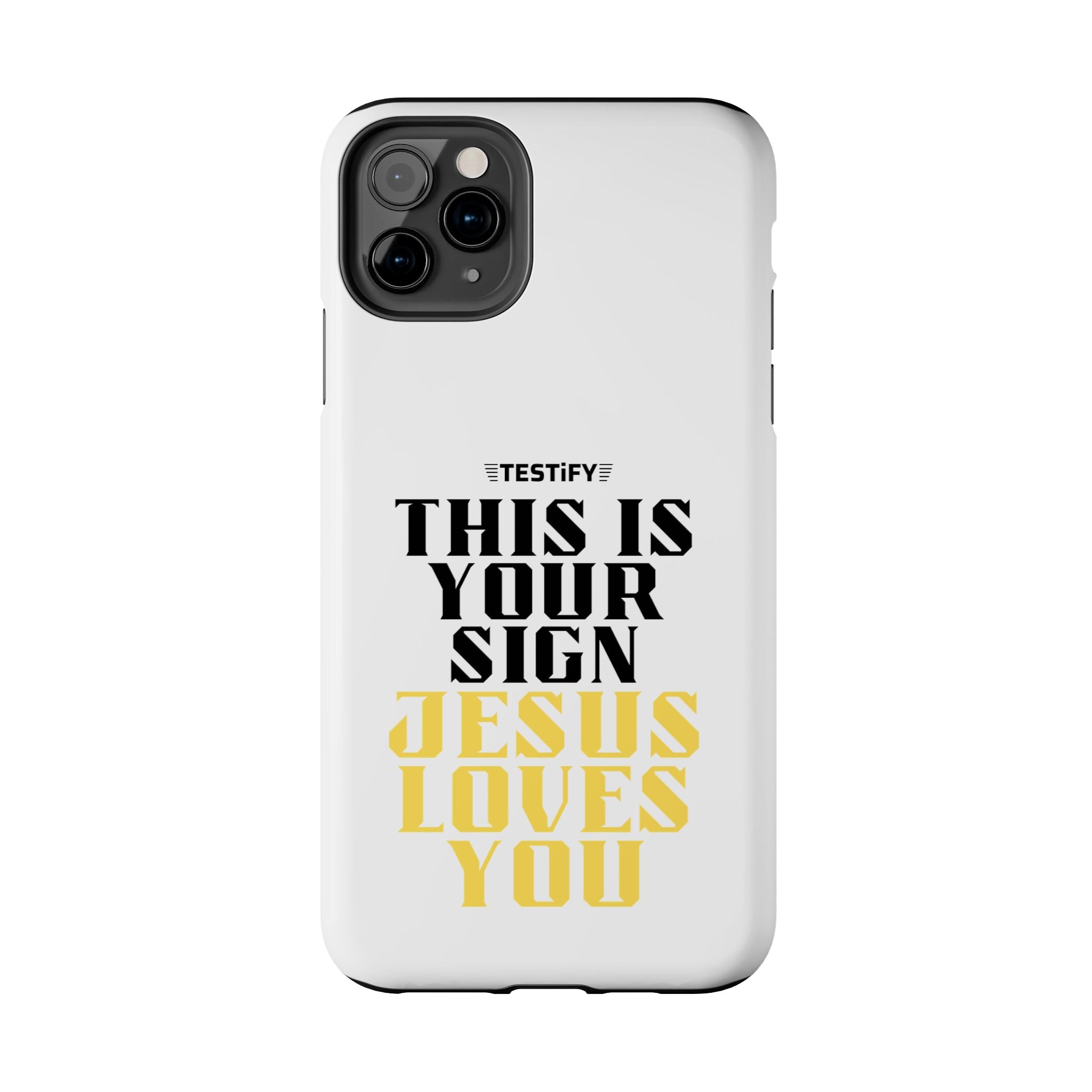 Tough Phone Case — "This Is Your Sign: Jesus Loves You" Christian Faith Phone Cover