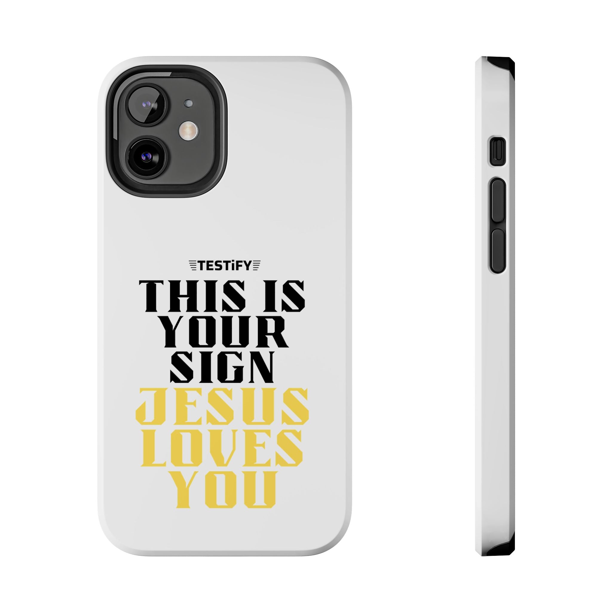 Tough Phone Case — "This Is Your Sign: Jesus Loves You" Christian Faith Phone Cover