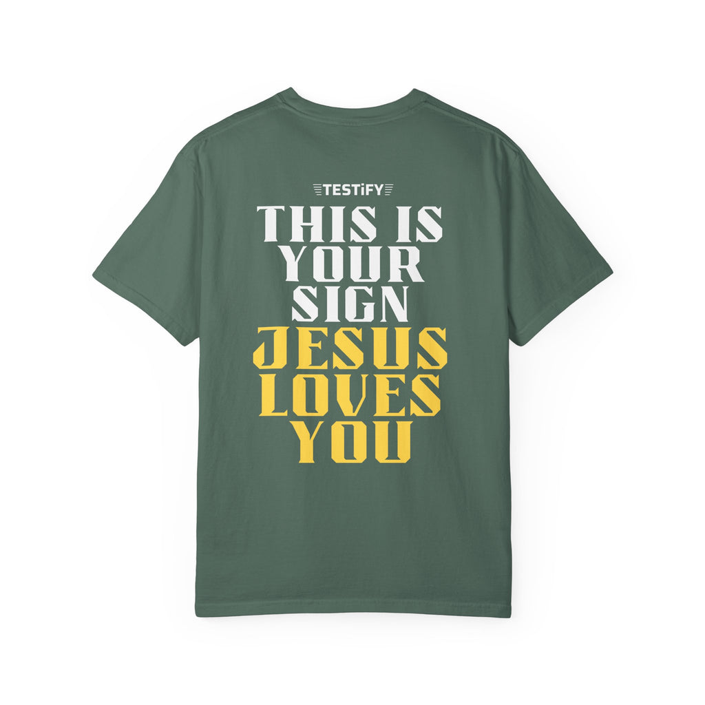 Jesus Loves You Tee — "This Is Your Sign" Christian Message T-Shirt