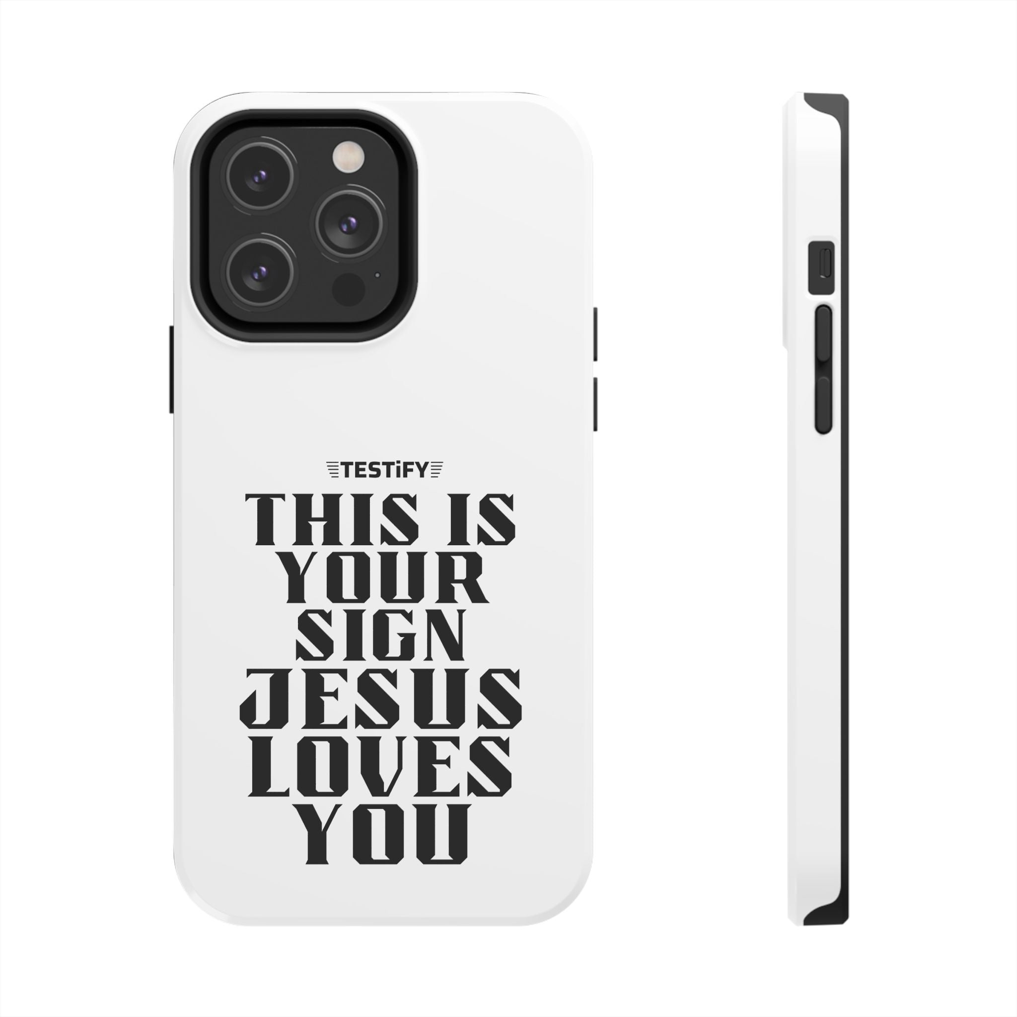 Tough Phone Case — “This Is Your Sign: Jesus Loves You” Christian Protective Cover