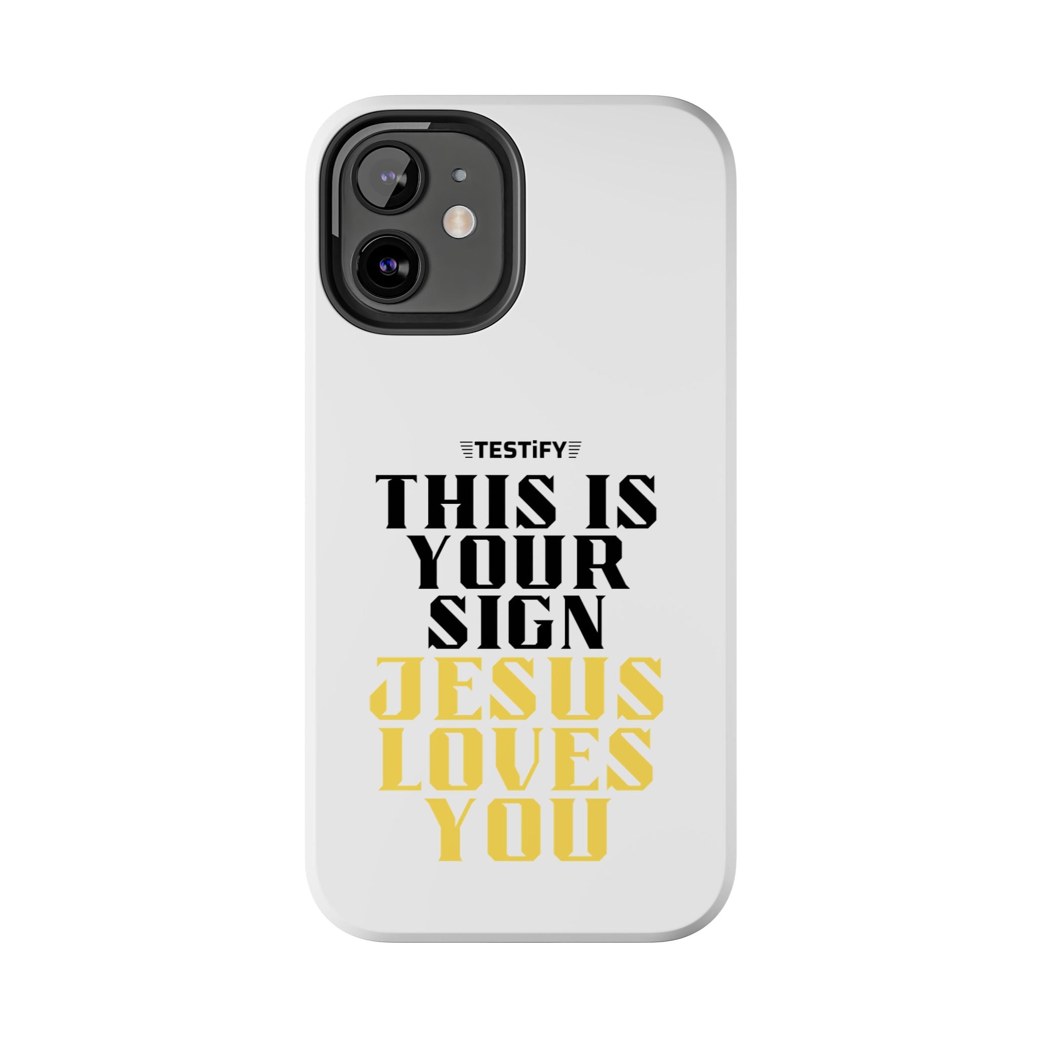 Tough Phone Case — "This Is Your Sign: Jesus Loves You" Christian Faith Phone Cover
