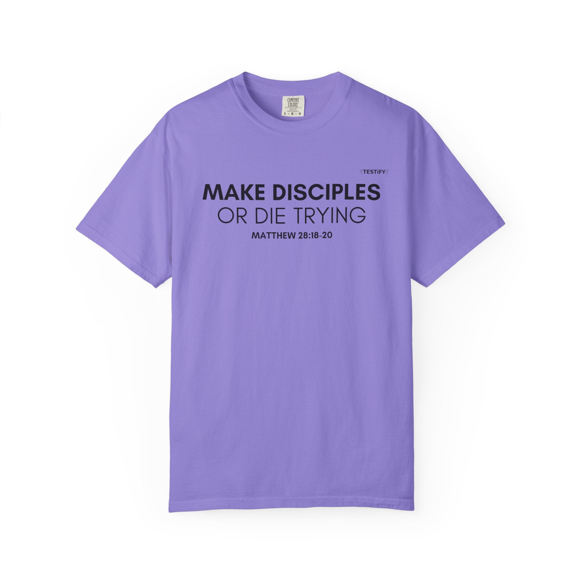 Make Disciples T‑Shirt — "Make Disciples or Die Trying" Christian Faith Tee