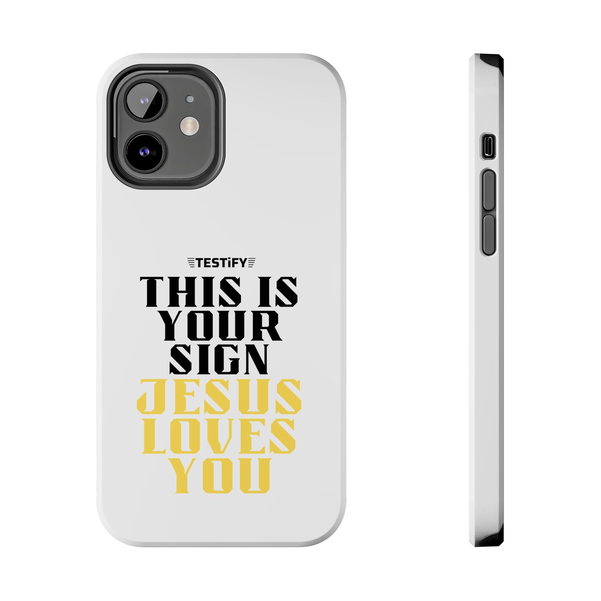 Tough Phone Case — "This Is Your Sign: Jesus Loves You" Christian Faith Phone Cover