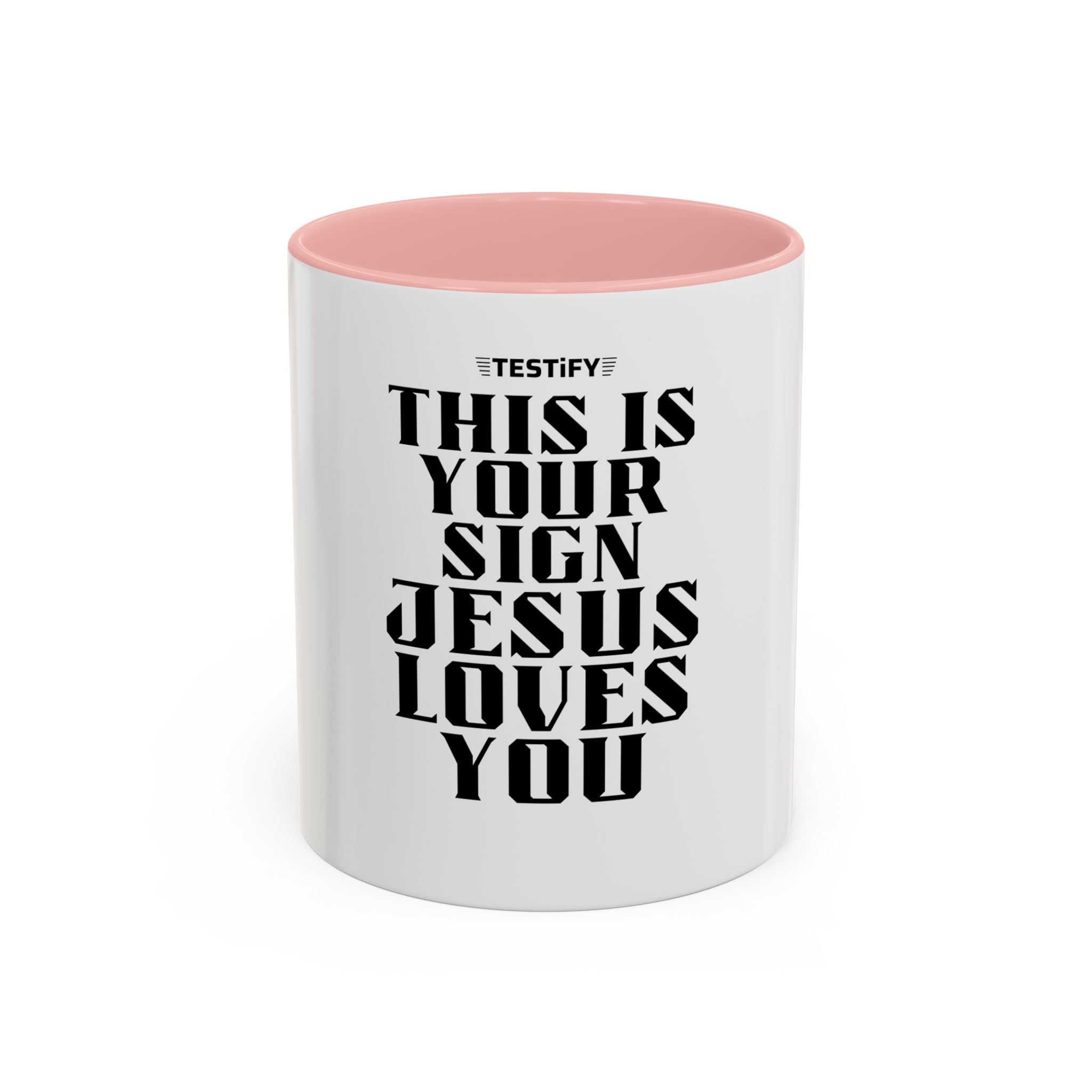 Jesus Loves You Coffee Mug — "This Is Your Sign" Accent Mug (11/15oz)
