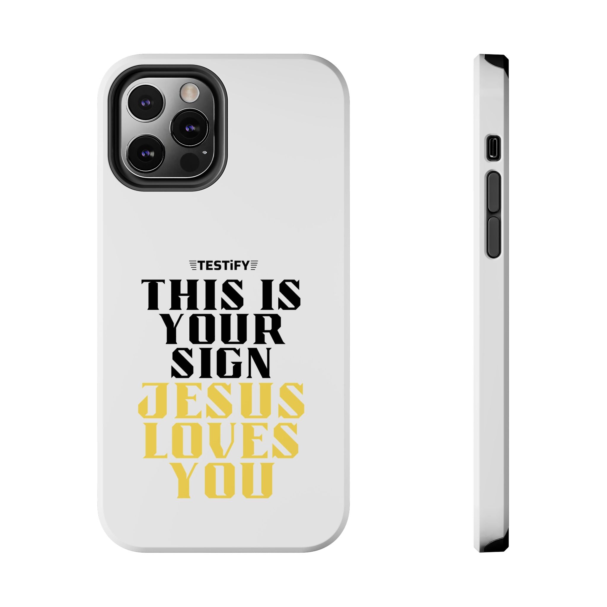 Tough Phone Case — "This Is Your Sign: Jesus Loves You" Christian Faith Phone Cover
