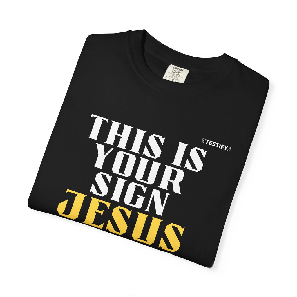 Jesus Loves You Tee — "This Is Your Sign" Christian Message T-Shirt