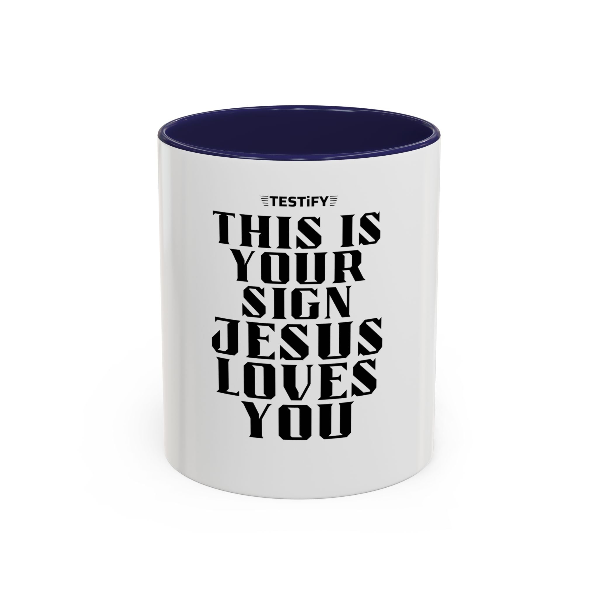 Jesus Loves You Coffee Mug — "This Is Your Sign" Accent Mug (11/15oz)