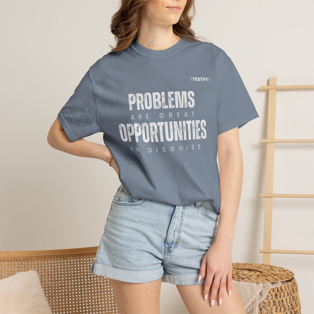 Problems Are Great Opportunities T-Shirt — Inspirational Quote Graphic Tee
