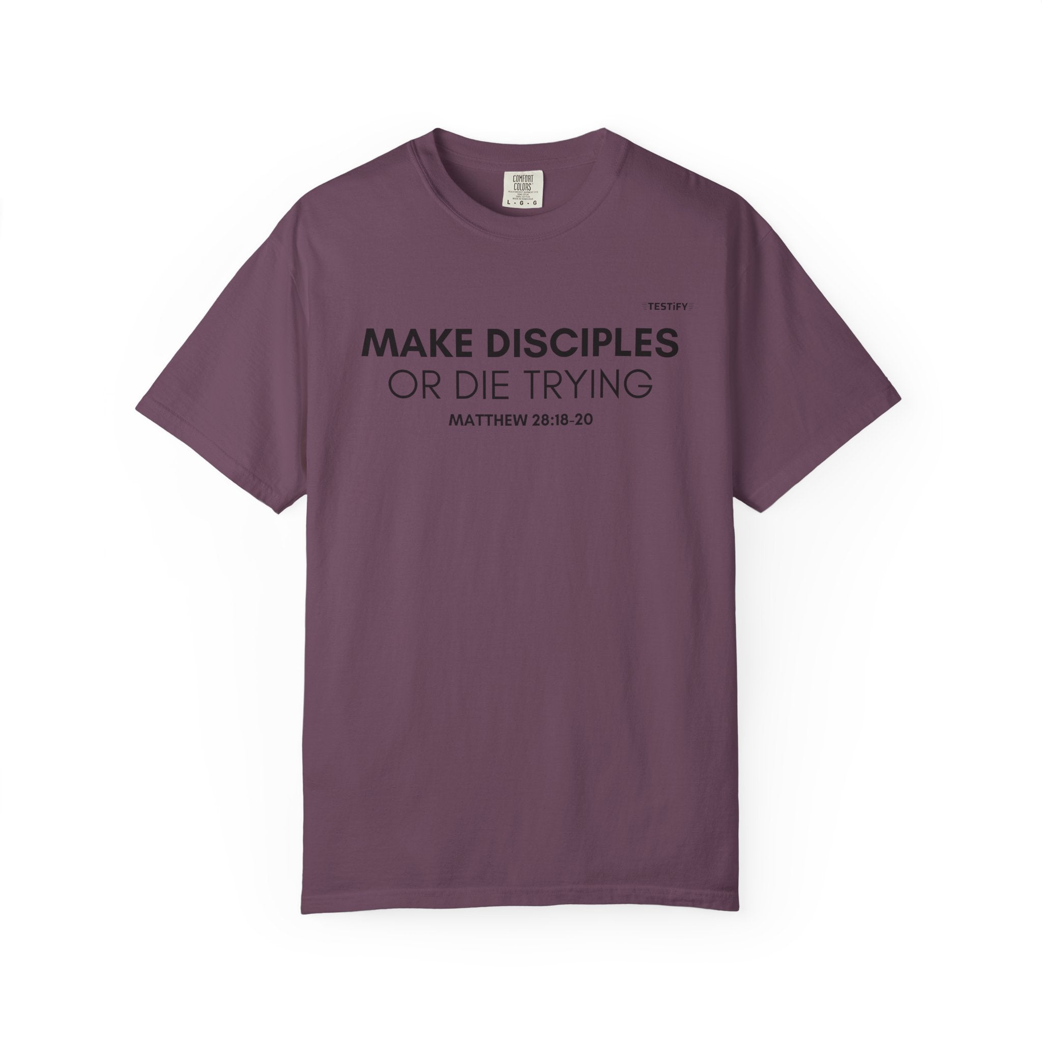 Make Disciples T‑Shirt — "Make Disciples or Die Trying" Christian Faith Tee