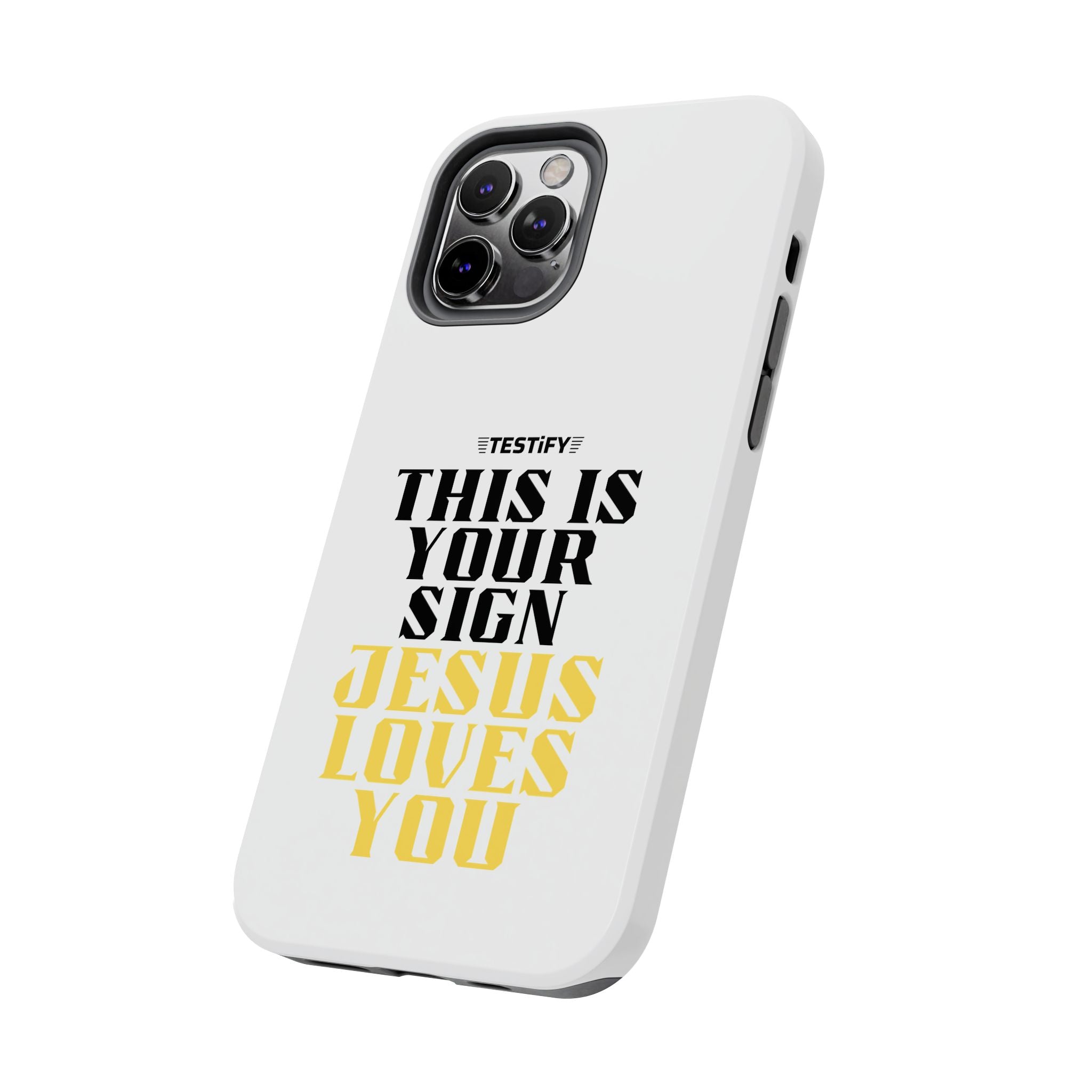 Tough Phone Case — "This Is Your Sign: Jesus Loves You" Christian Faith Phone Cover