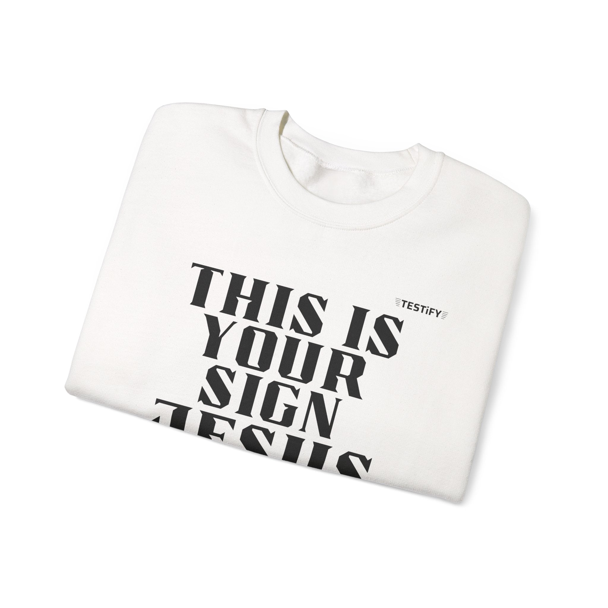 Crewneck Sweatshirt — "This Is Your Sign: Jesus Loves You" Inspirational Christian Crewneck