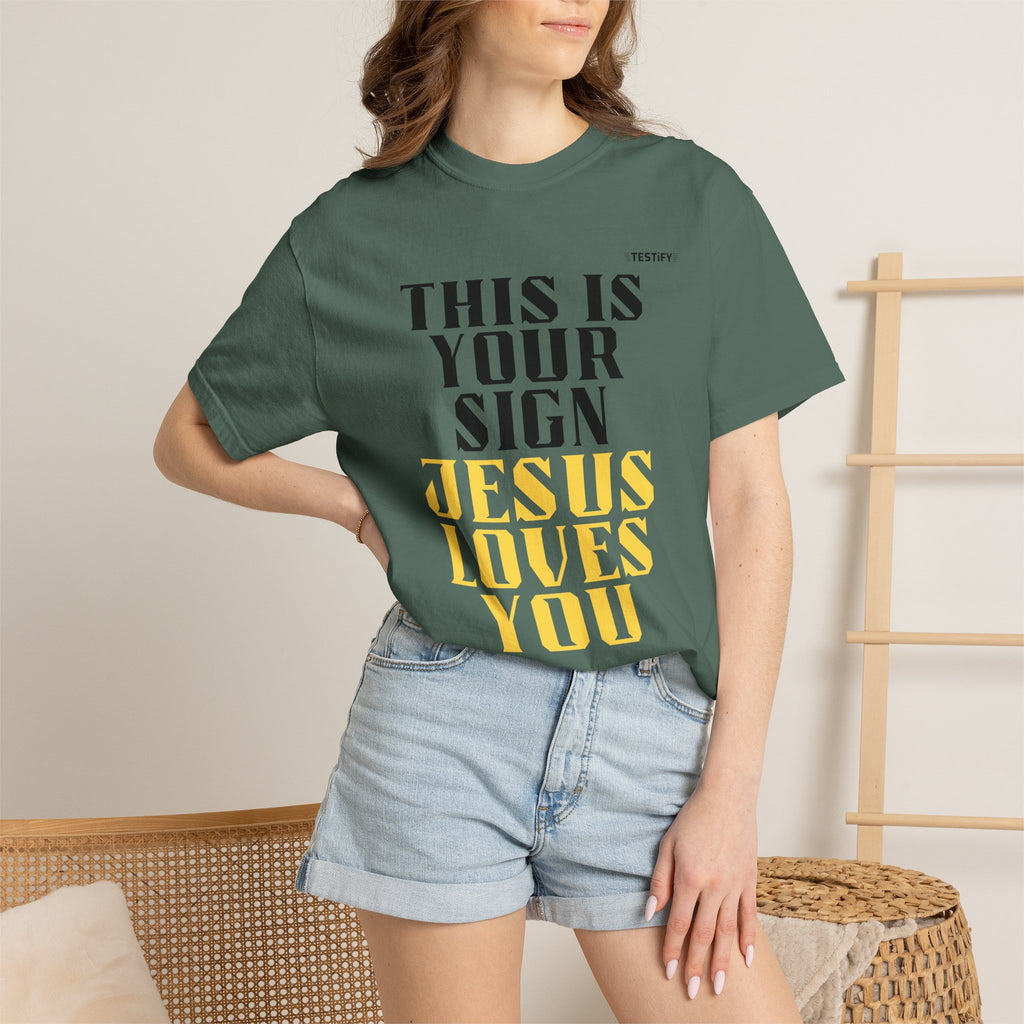 T-Shirt - "This Is Your Sign: Jesus Loves You" Inspirational Christian Tee
