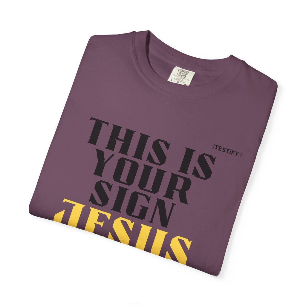 T-Shirt - "This Is Your Sign: Jesus Loves You" Inspirational Christian Tee
