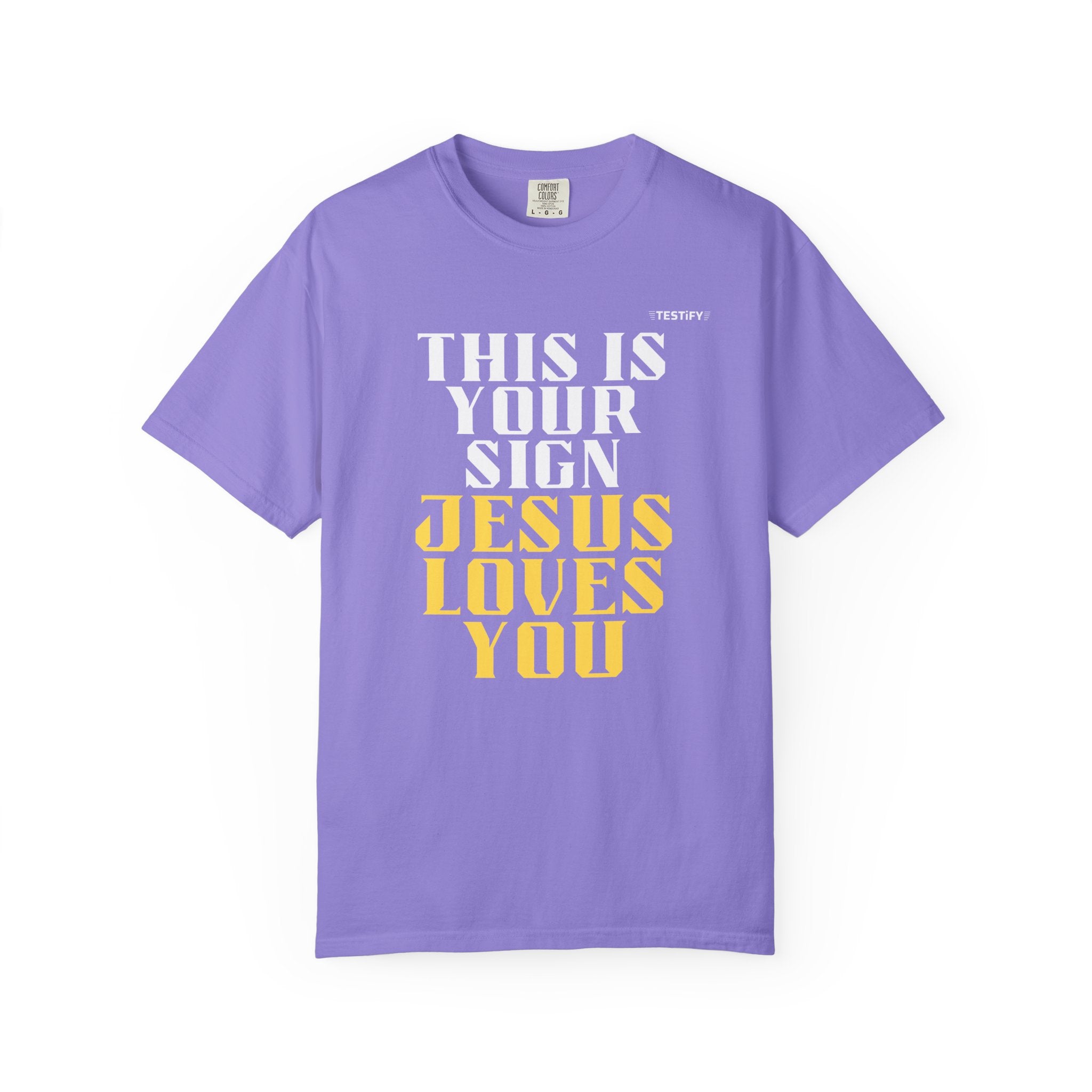 Jesus Loves You Tee — "This Is Your Sign" Christian Message T-Shirt