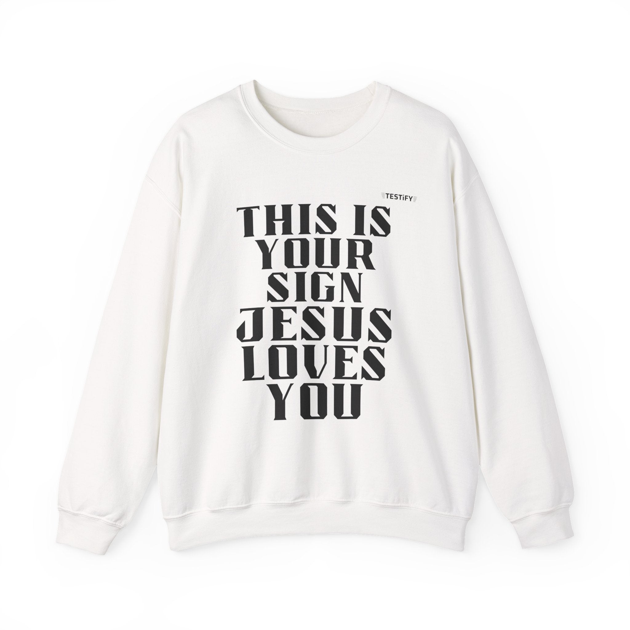Crewneck Sweatshirt — "This Is Your Sign: Jesus Loves You" Inspirational Christian Crewneck