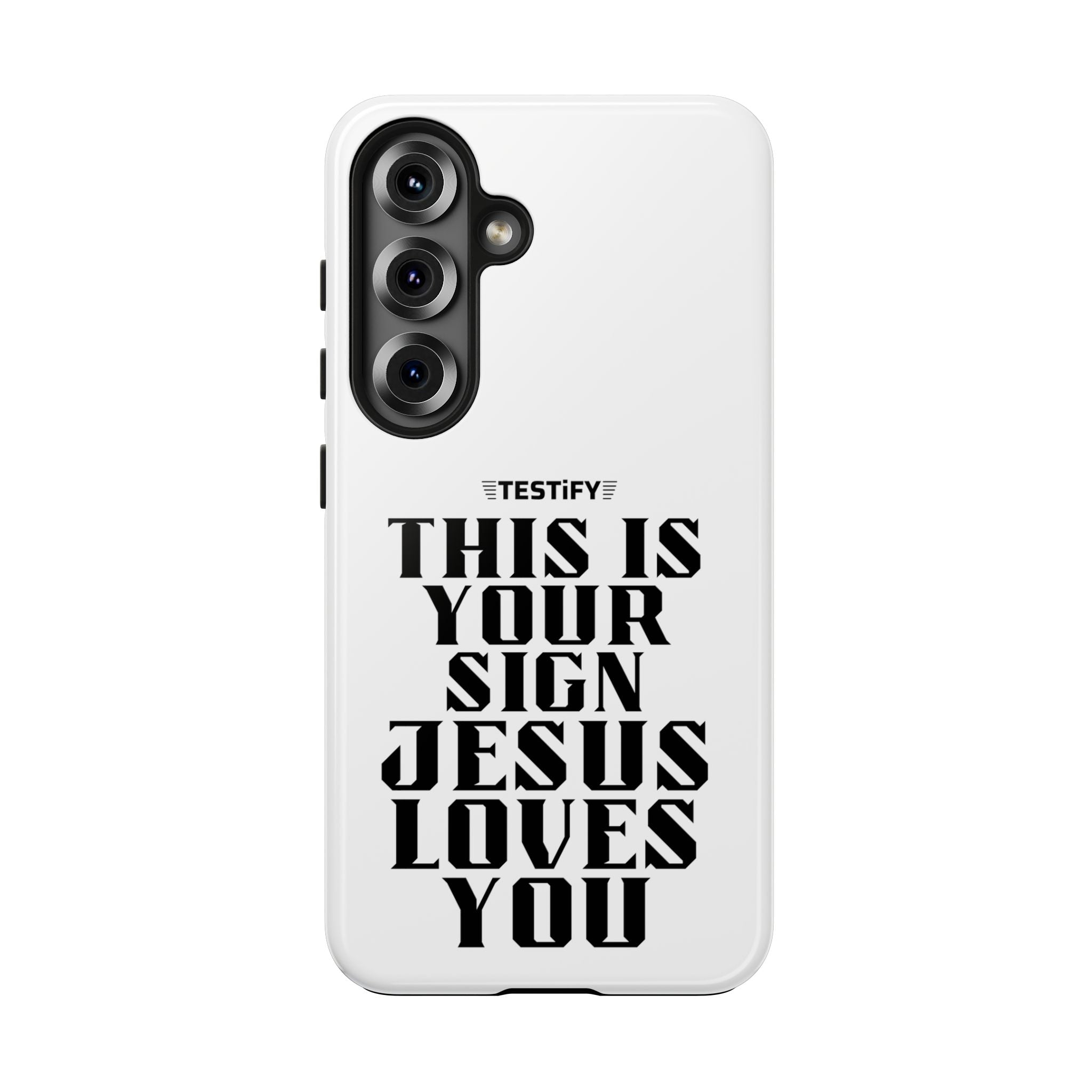 Tough Phone Case — “This Is Your Sign: Jesus Loves You” Christian Protective Cover