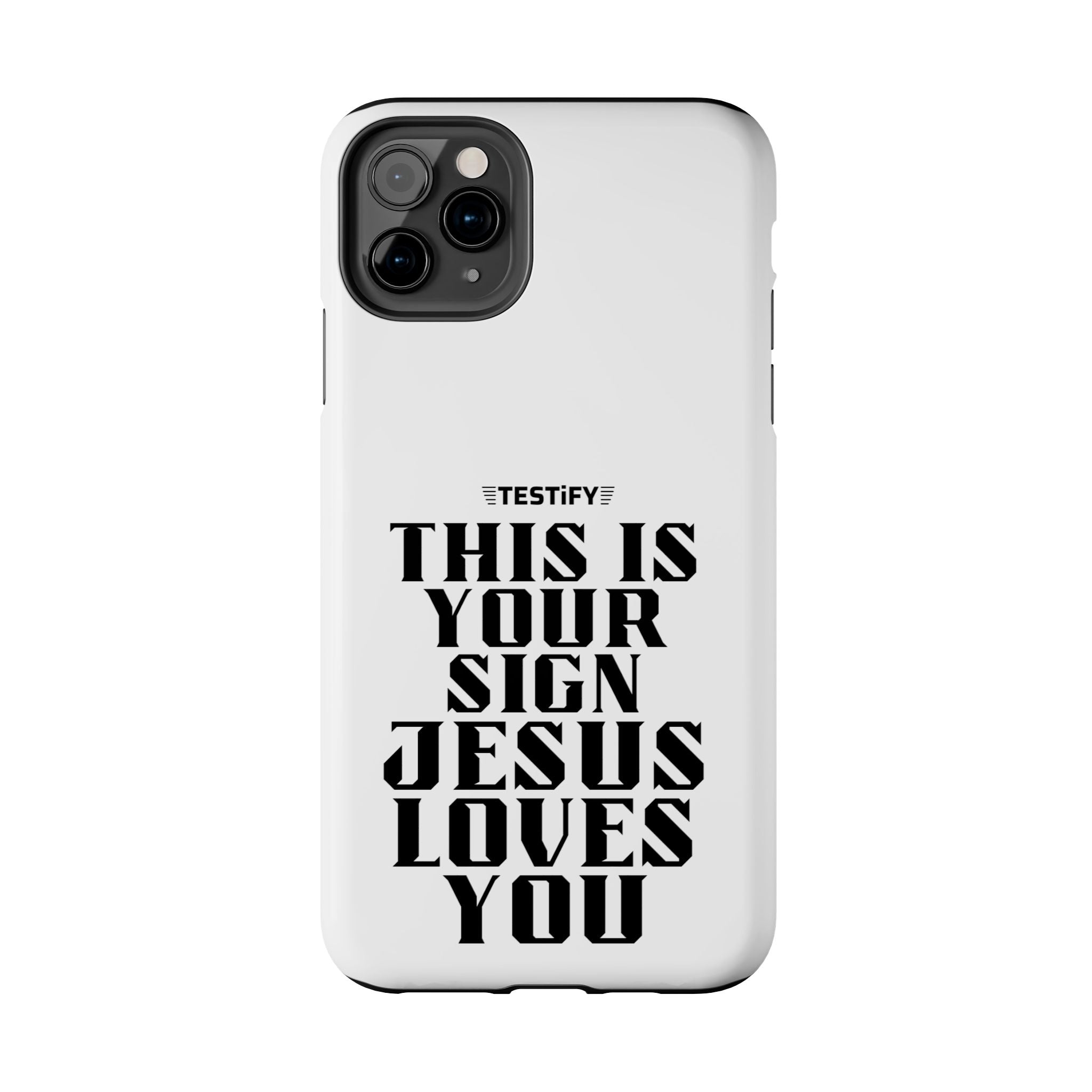 Tough Phone Case — “This Is Your Sign: Jesus Loves You” Christian Protective Cover