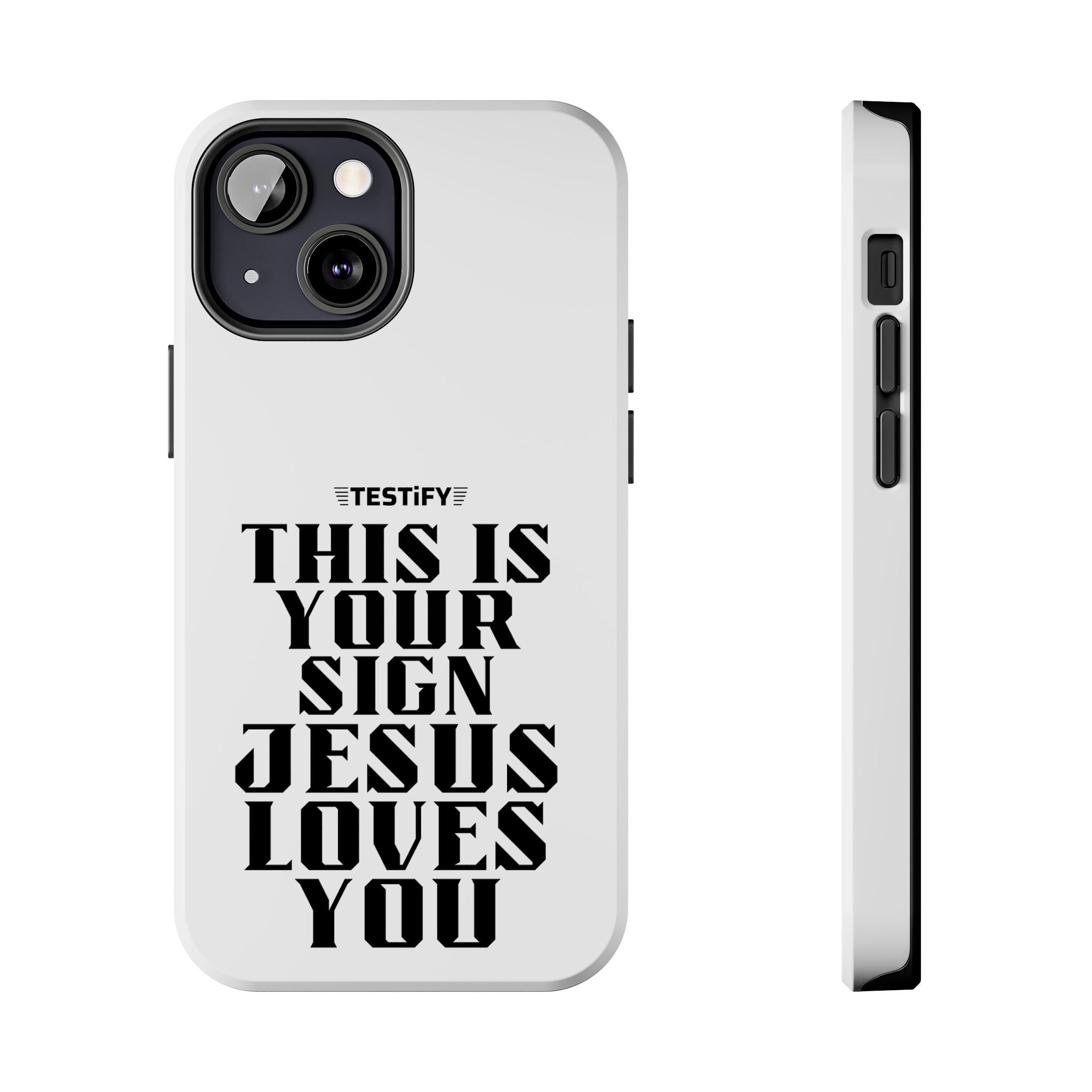 Tough Phone Case — “This Is Your Sign: Jesus Loves You” Christian Protective Cover