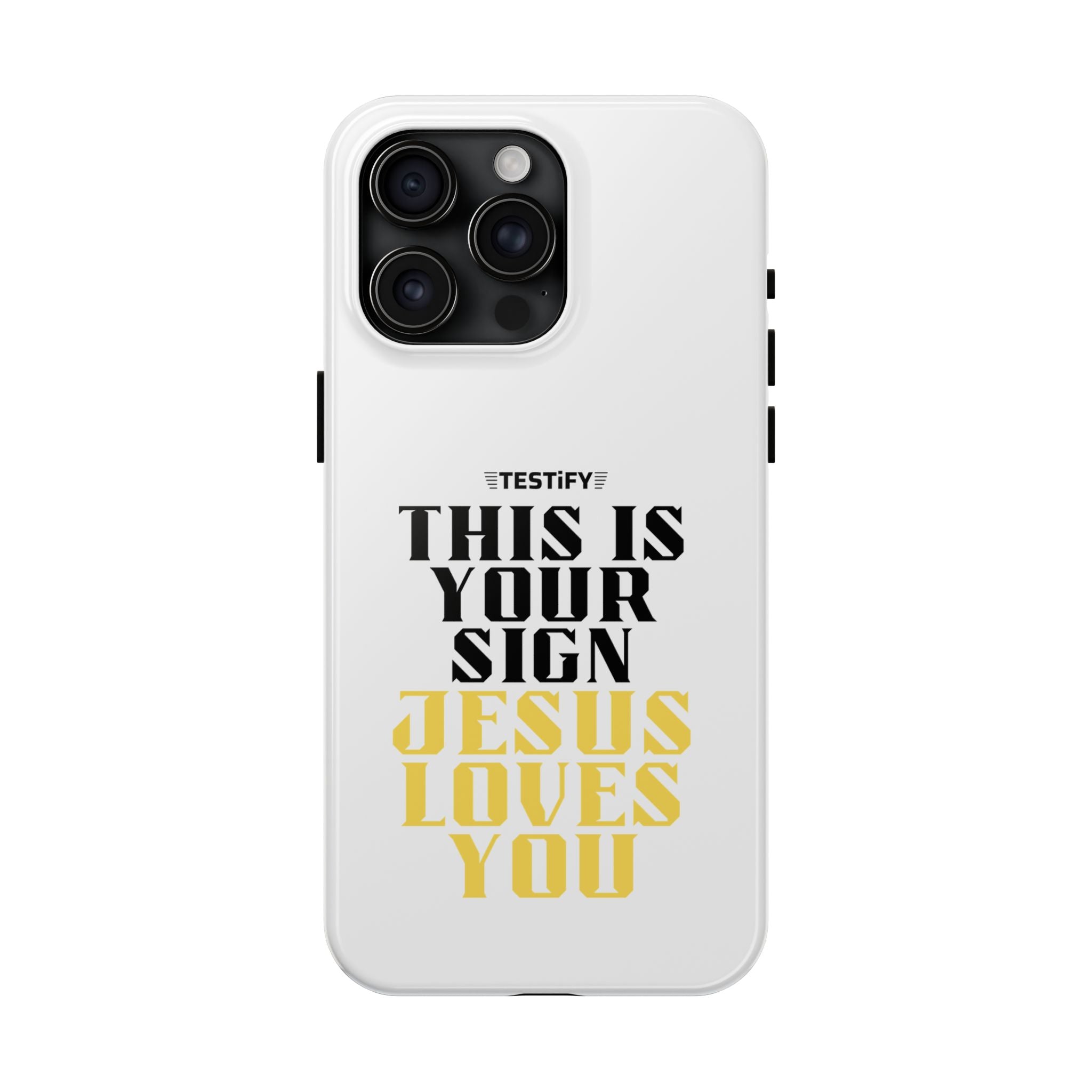Tough Phone Case — "This Is Your Sign: Jesus Loves You" Christian Faith Phone Cover