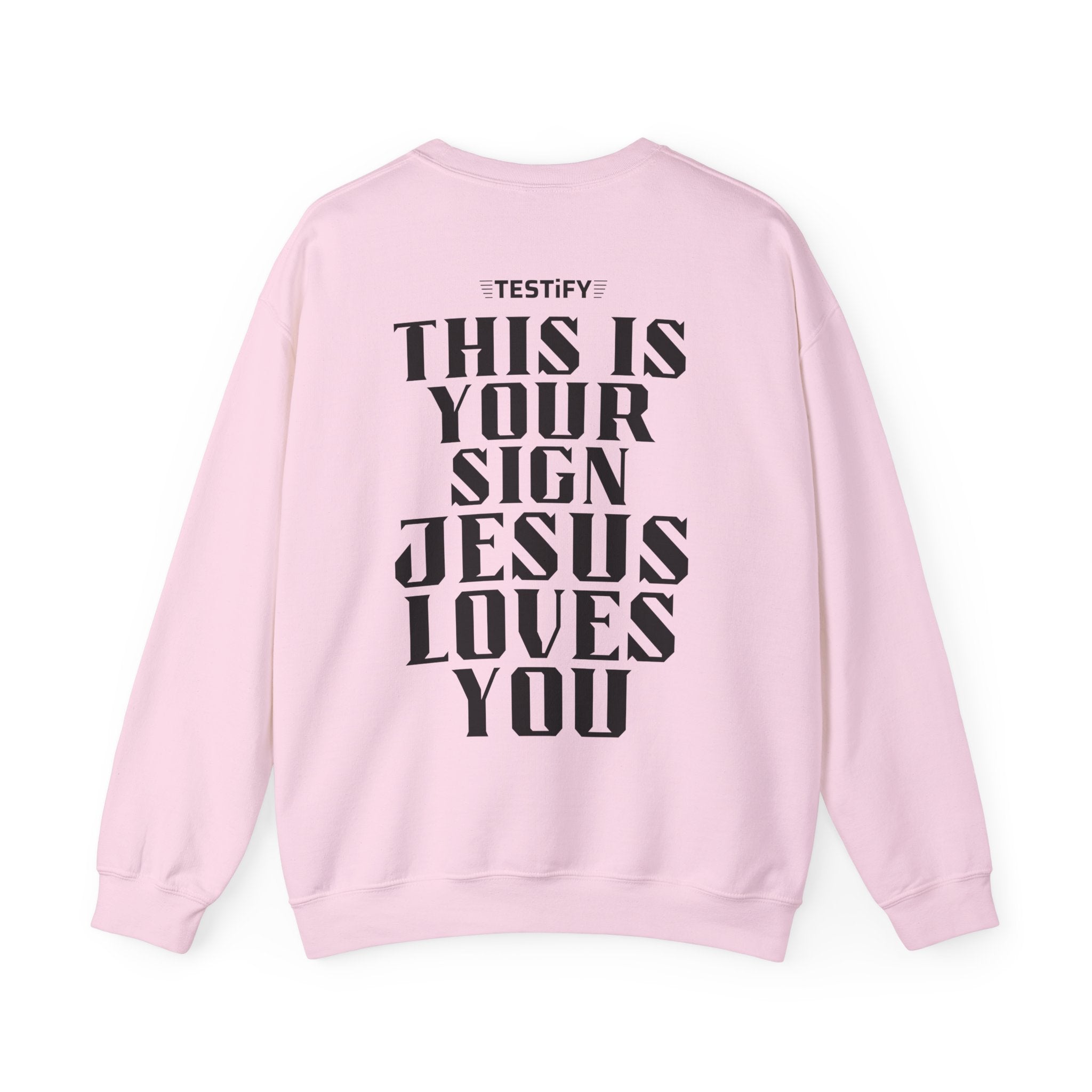Crewneck Sweatshirt — "This Is Your Sign: Jesus Loves You" Inspirational Christian Crewneck