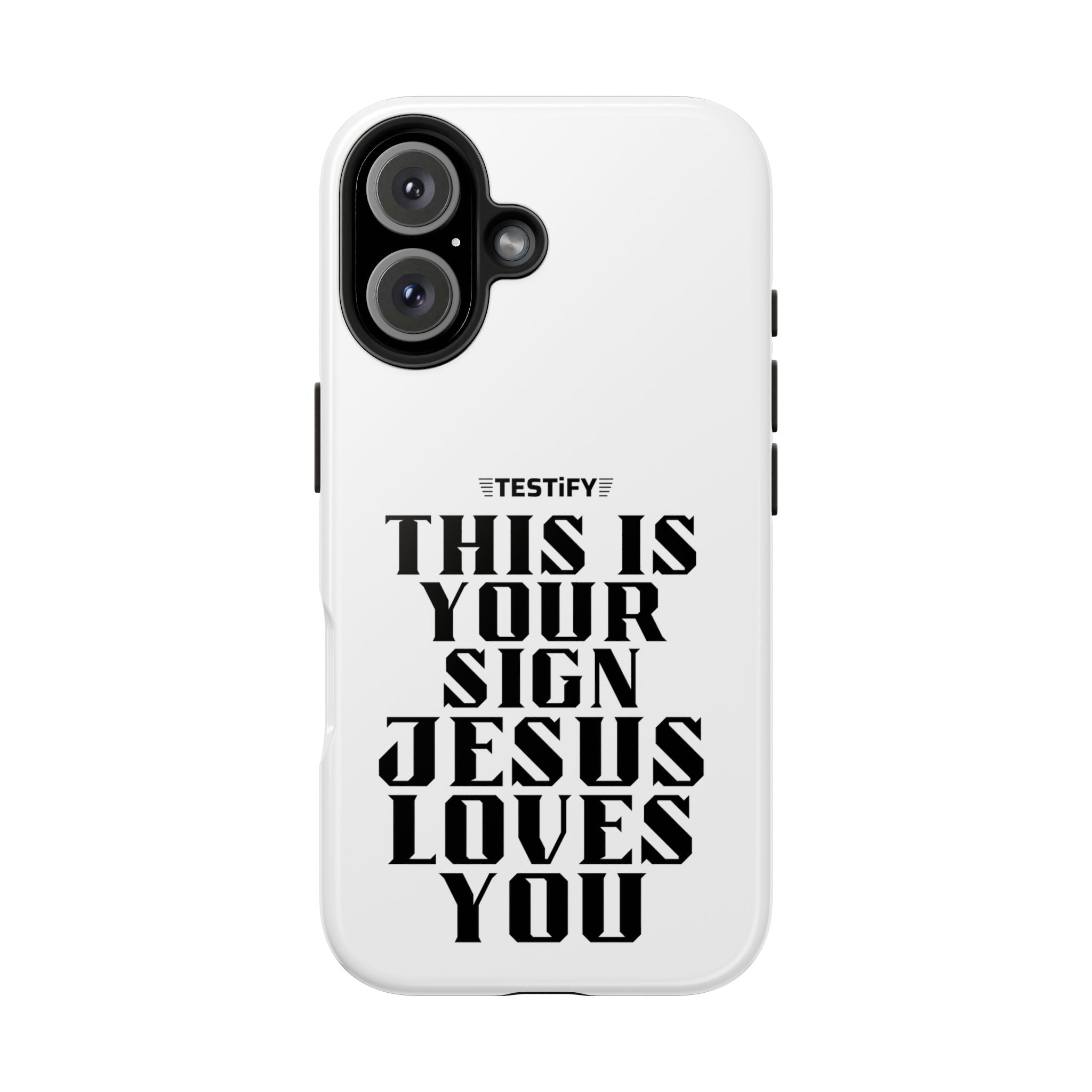 Tough Phone Case — “This Is Your Sign: Jesus Loves You” Christian Protective Cover