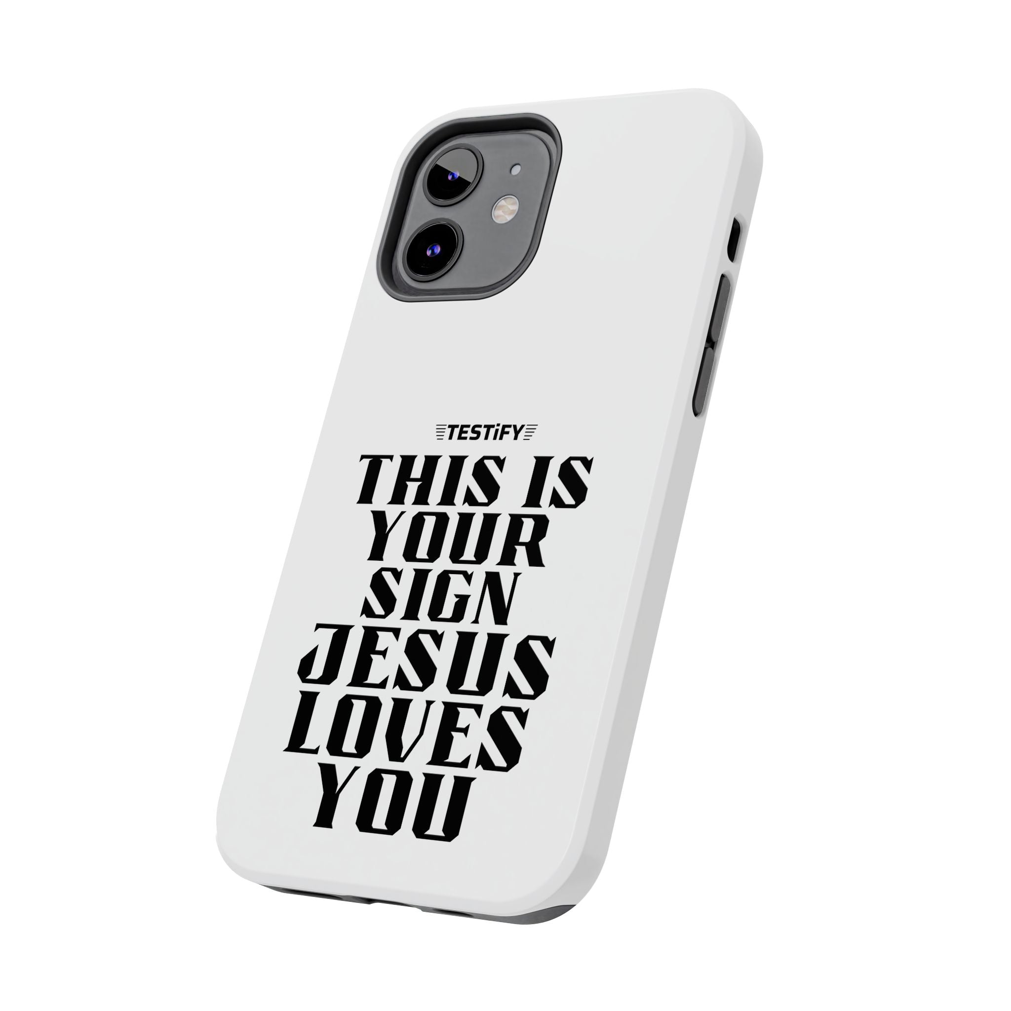 Tough Phone Case — “This Is Your Sign: Jesus Loves You” Christian Protective Cover