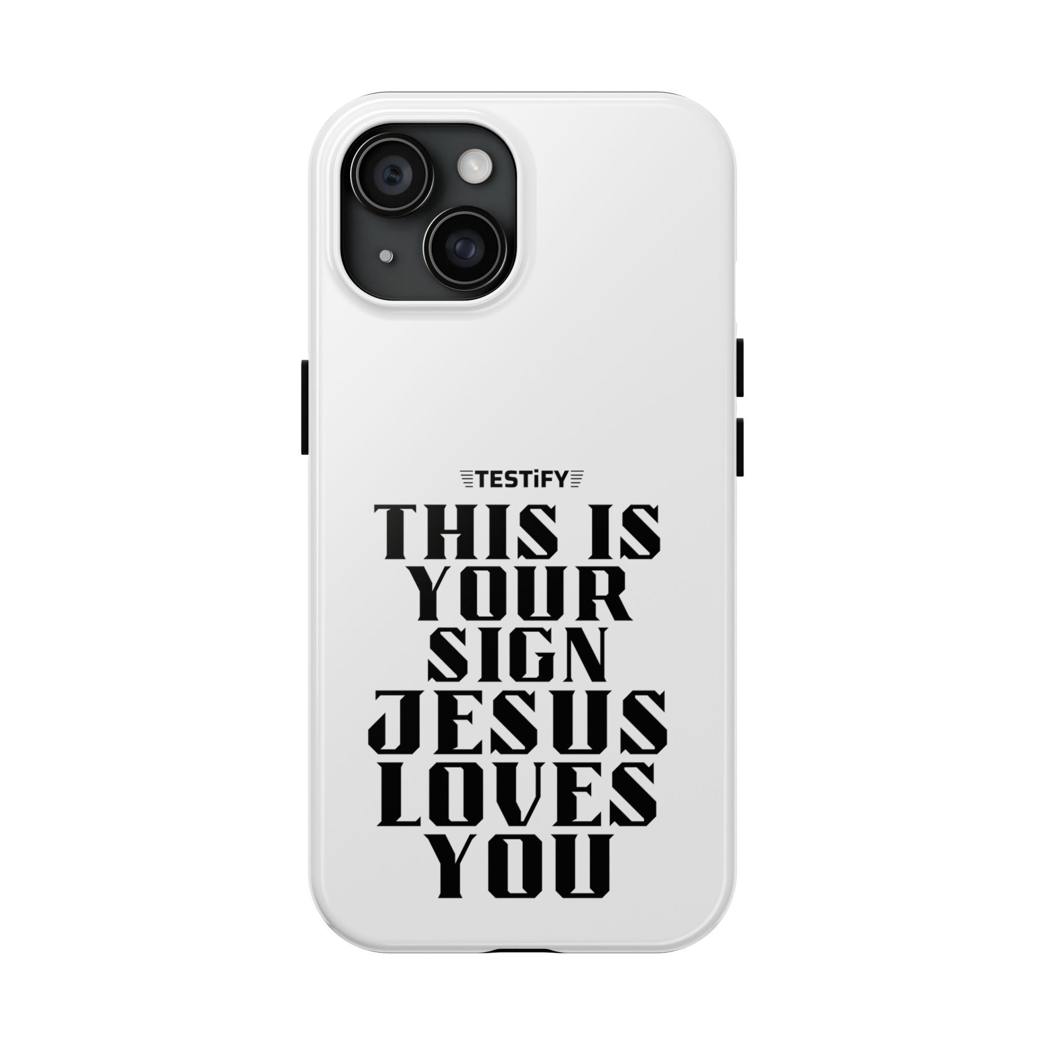Tough Phone Case — “This Is Your Sign: Jesus Loves You” Christian Protective Cover