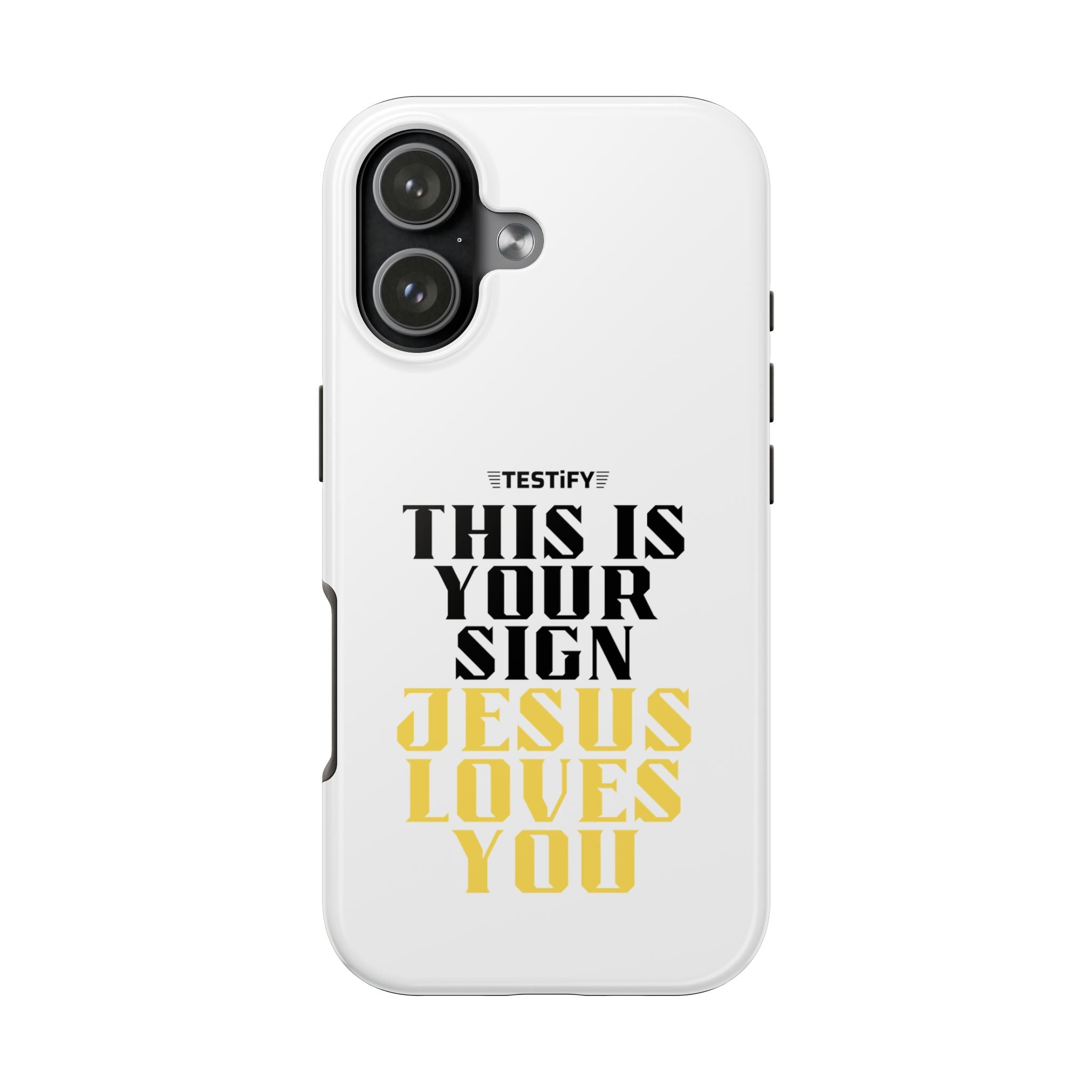 Tough Phone Case — "This Is Your Sign: Jesus Loves You" Christian Faith Phone Cover