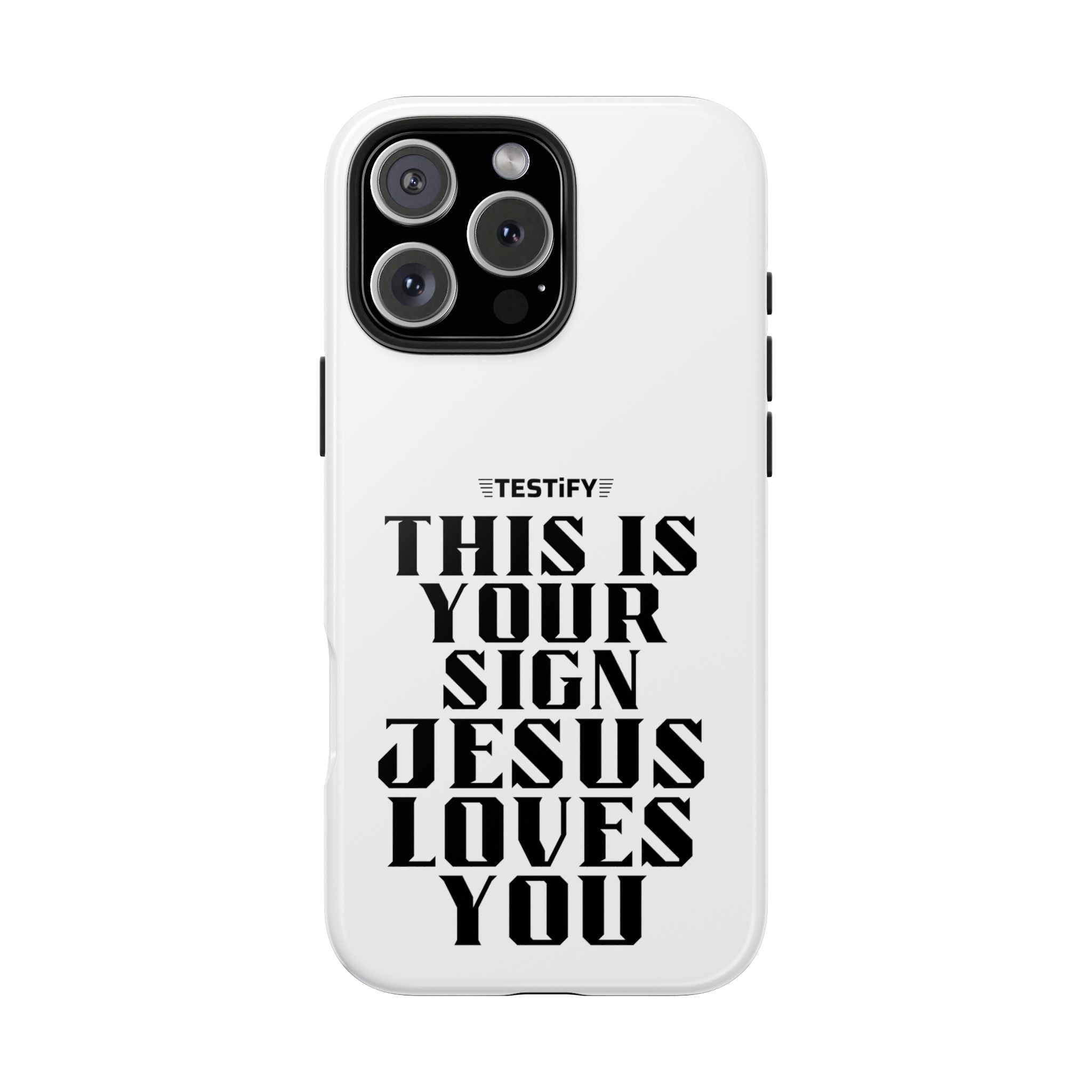 Tough Phone Case — “This Is Your Sign: Jesus Loves You” Christian Protective Cover