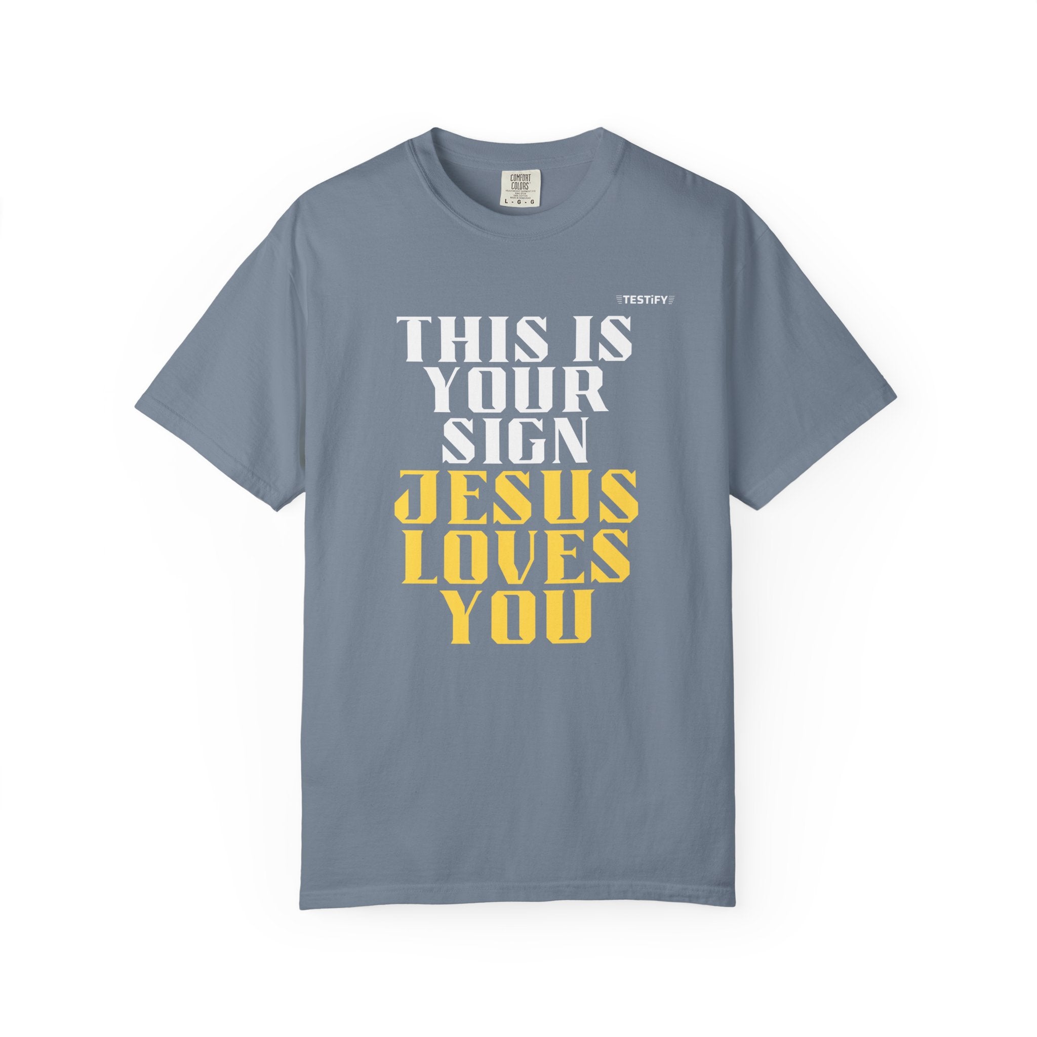 Jesus Loves You Tee — "This Is Your Sign" Christian Message T-Shirt