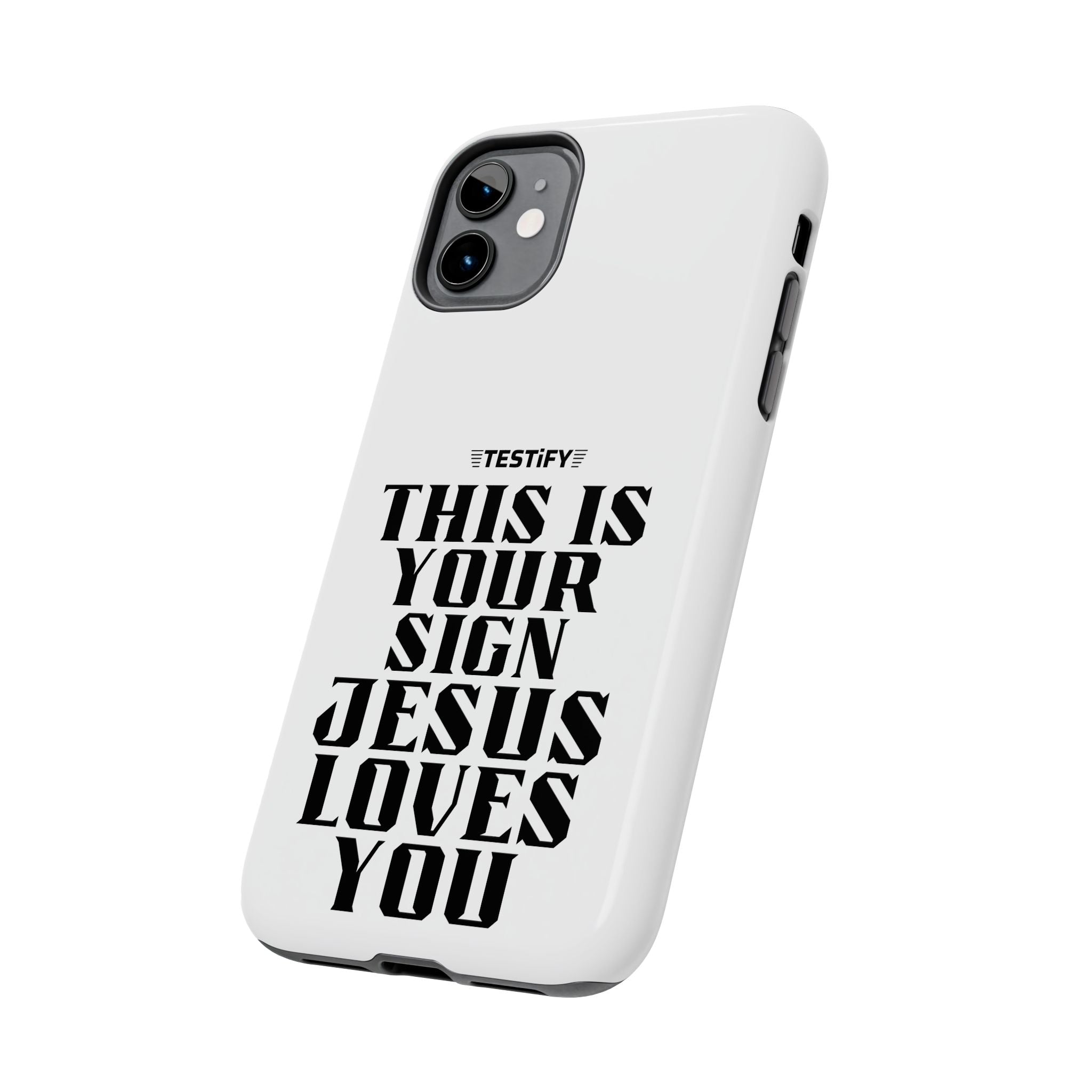 Tough Phone Case — “This Is Your Sign: Jesus Loves You” Christian Protective Cover