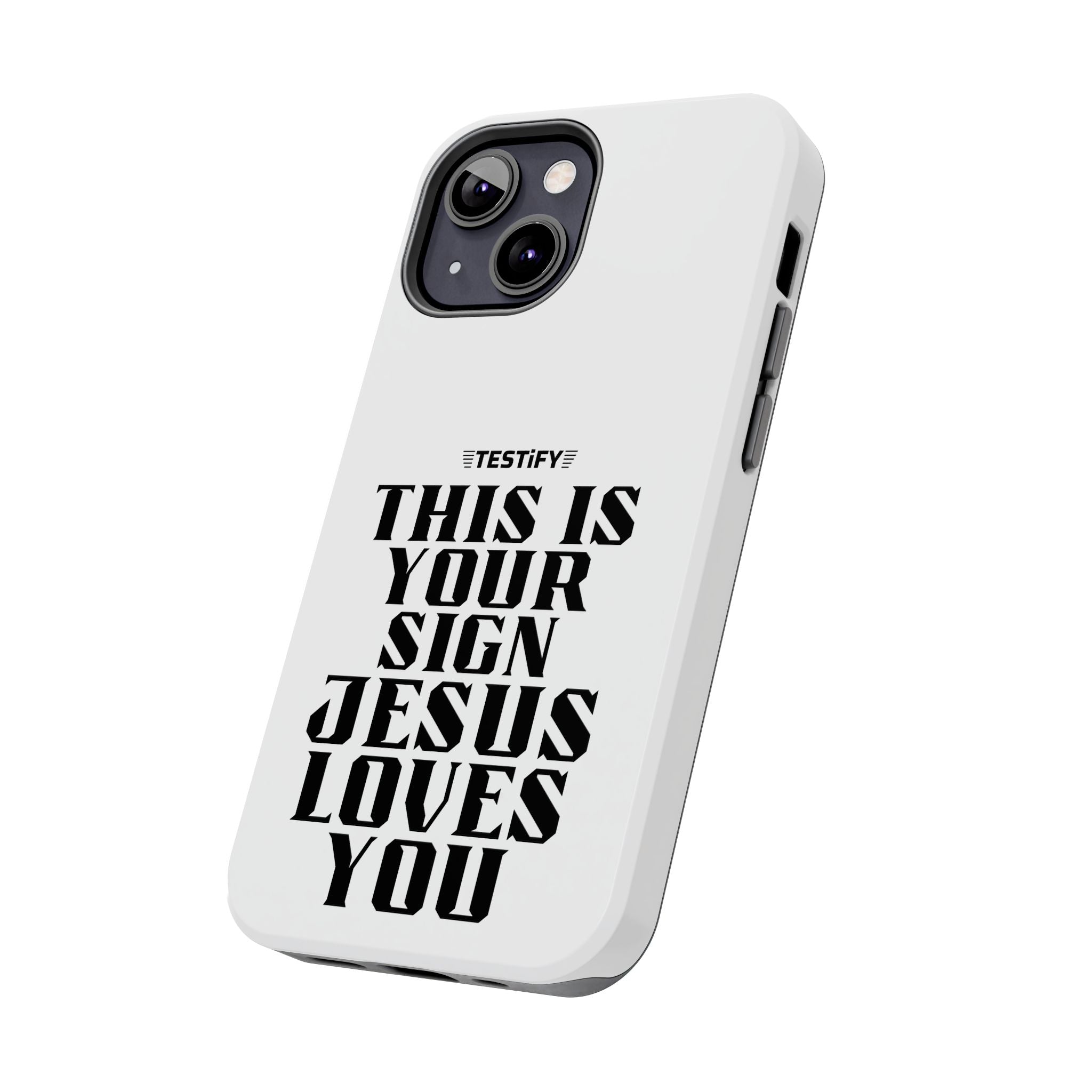 Tough Phone Case — “This Is Your Sign: Jesus Loves You” Christian Protective Cover