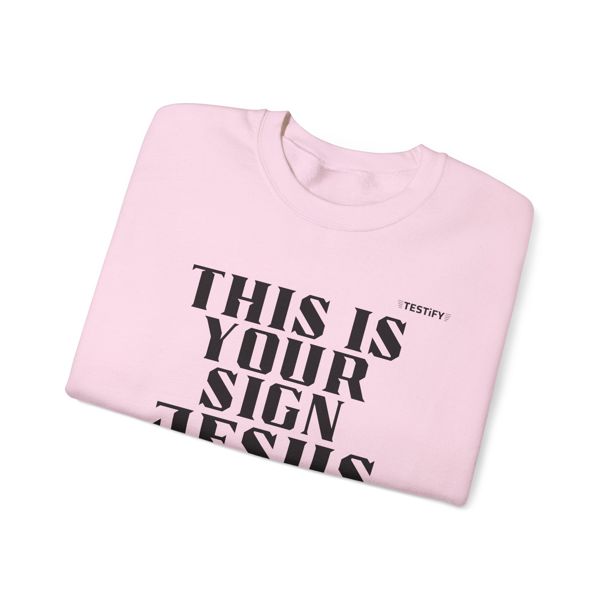 Crewneck Sweatshirt — "This Is Your Sign: Jesus Loves You" Inspirational Christian Crewneck