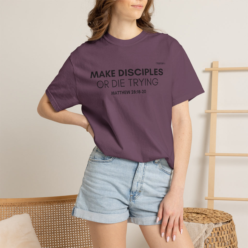 Make Disciples T‑Shirt — "Make Disciples or Die Trying" Christian Faith Tee
