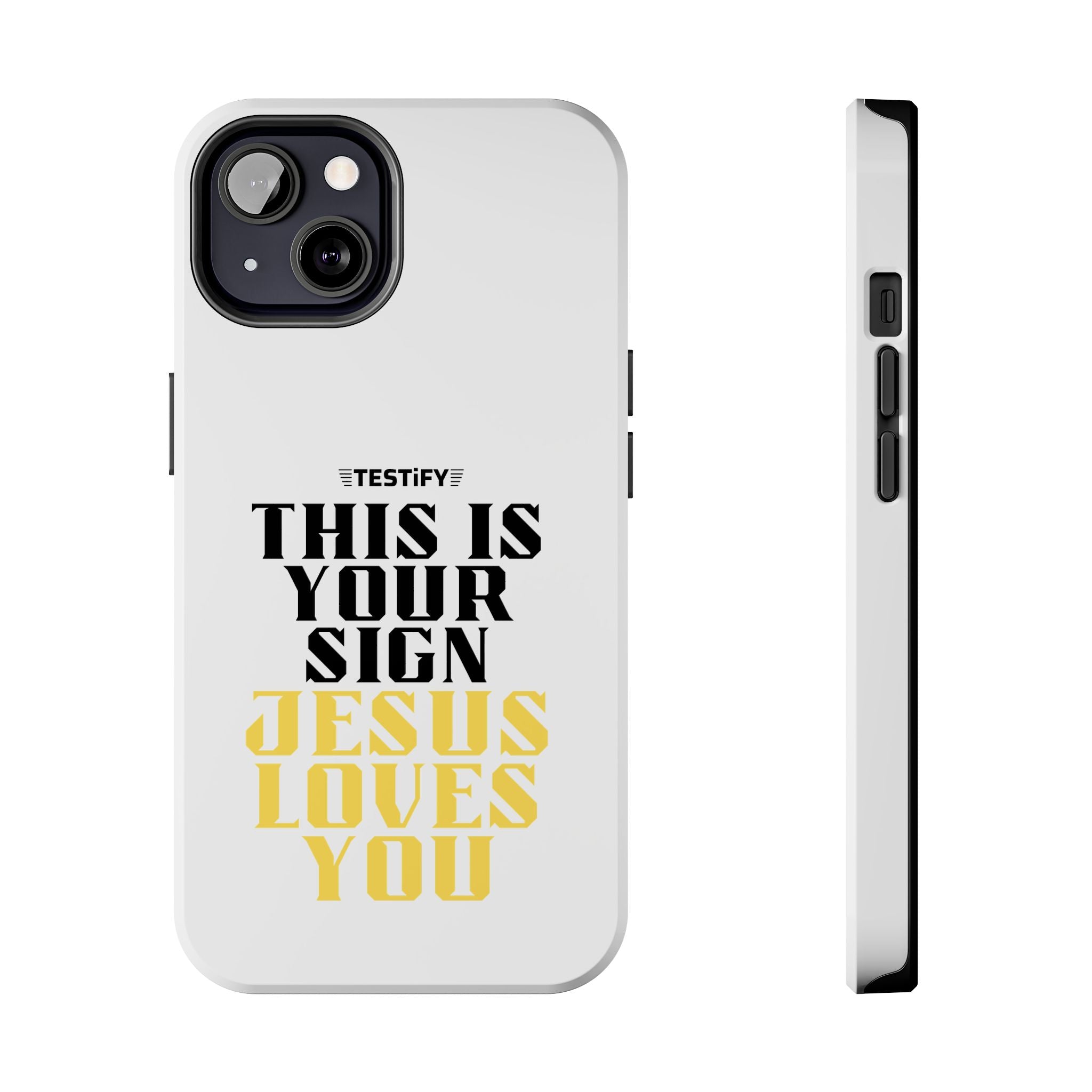 Tough Phone Case — "This Is Your Sign: Jesus Loves You" Christian Faith Phone Cover