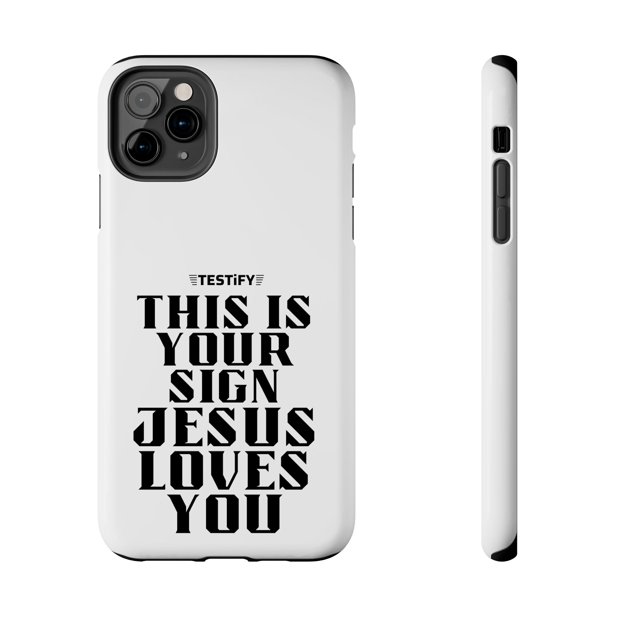Tough Phone Case — “This Is Your Sign: Jesus Loves You” Christian Protective Cover