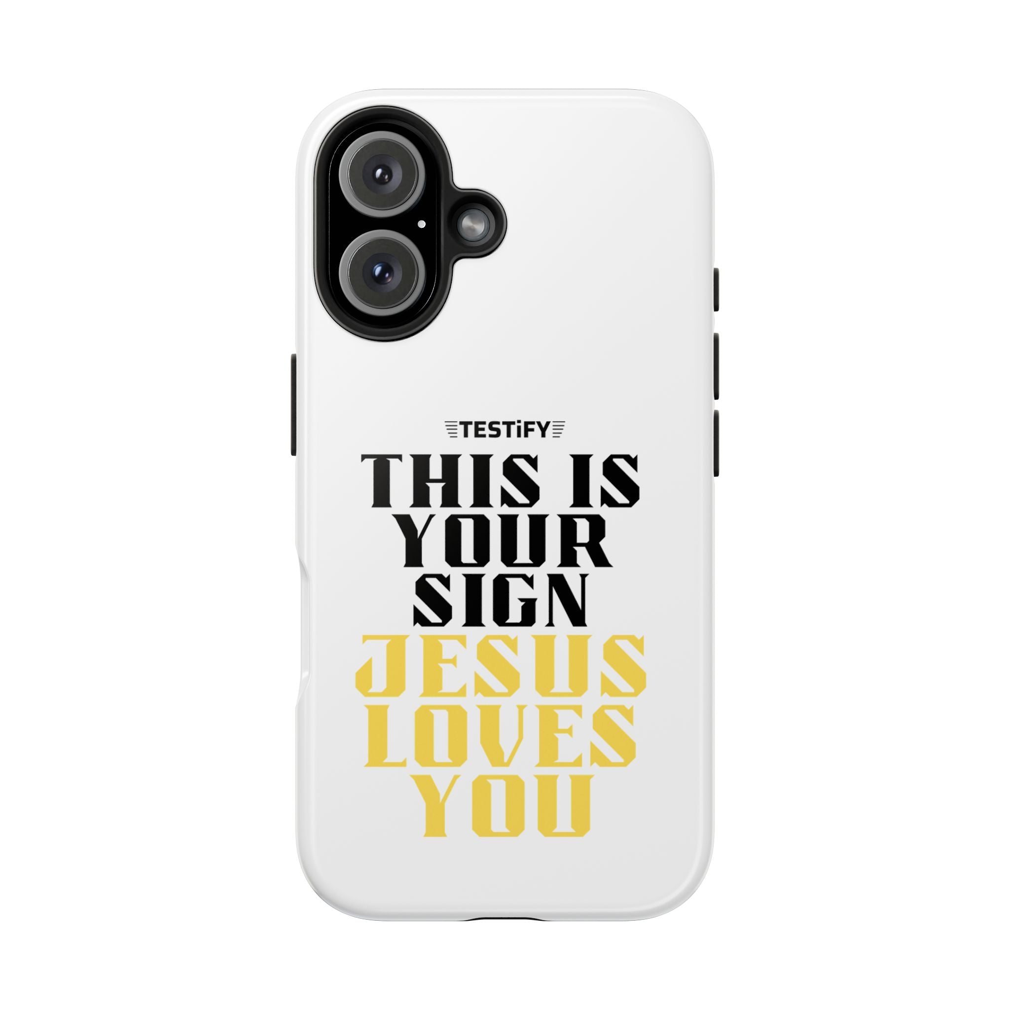 Tough Phone Case — "This Is Your Sign: Jesus Loves You" Christian Faith Phone Cover