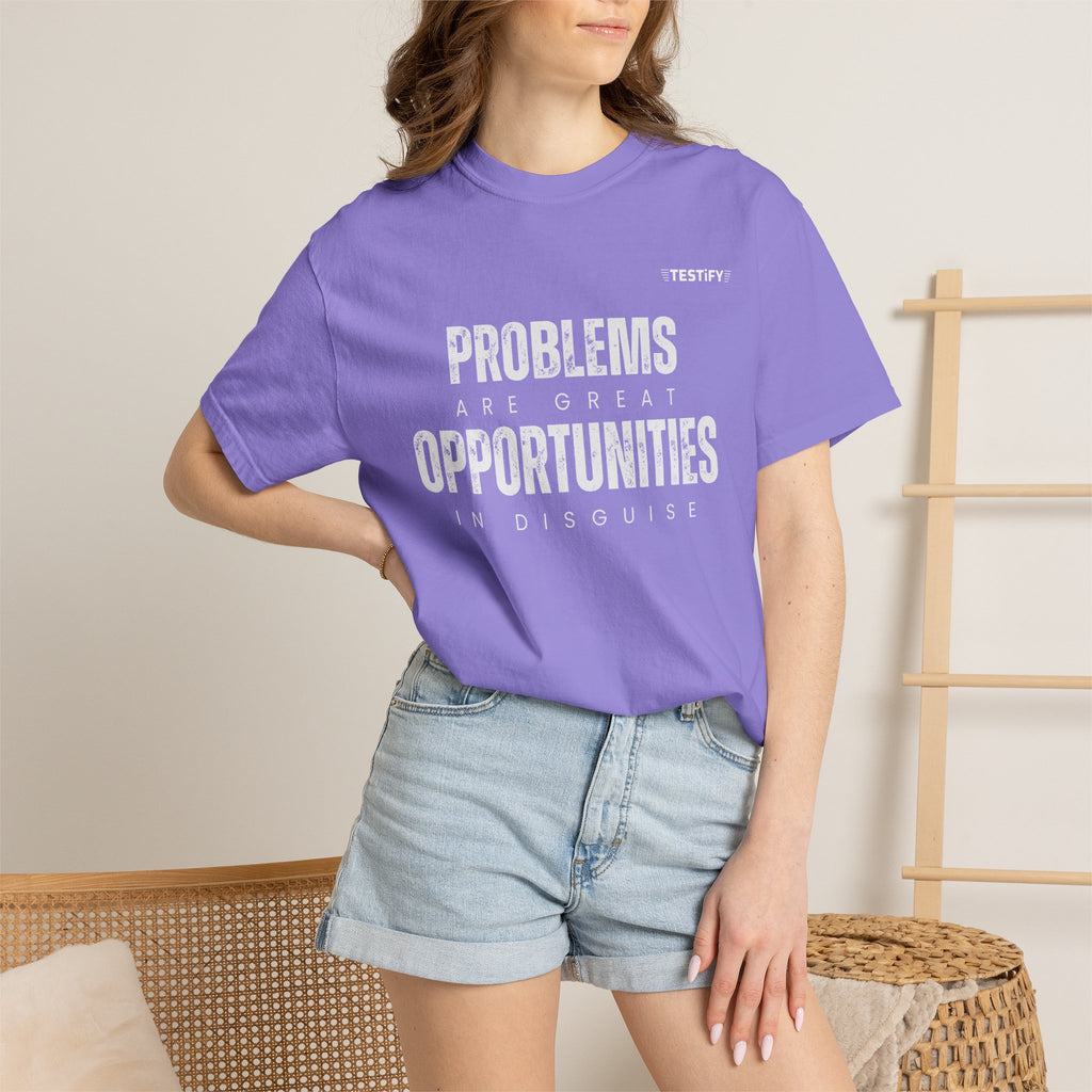 Problems Are Great Opportunities T-Shirt — Inspirational Quote Graphic Tee