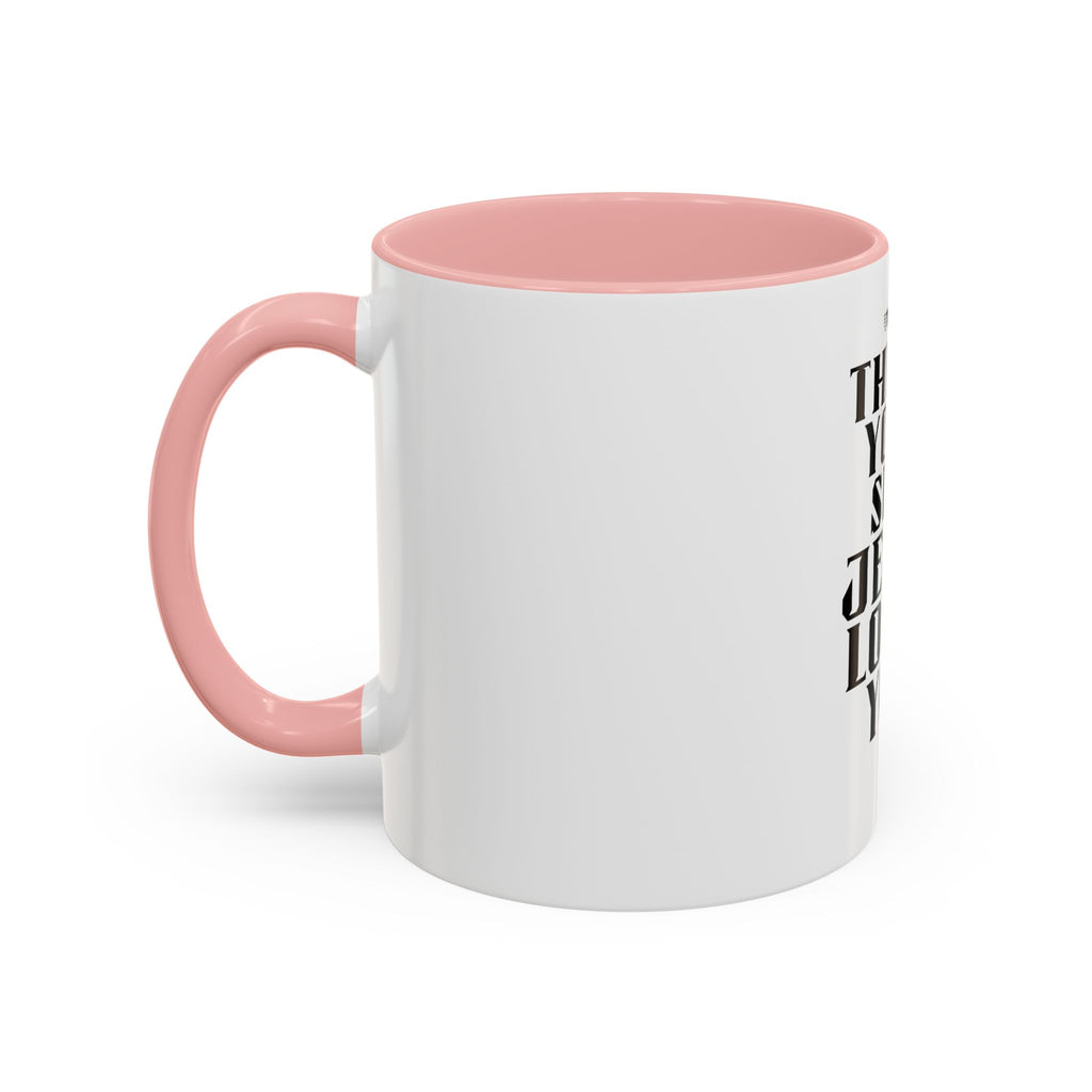 Jesus Loves You Coffee Mug — "This Is Your Sign" Accent Mug (11/15oz)
