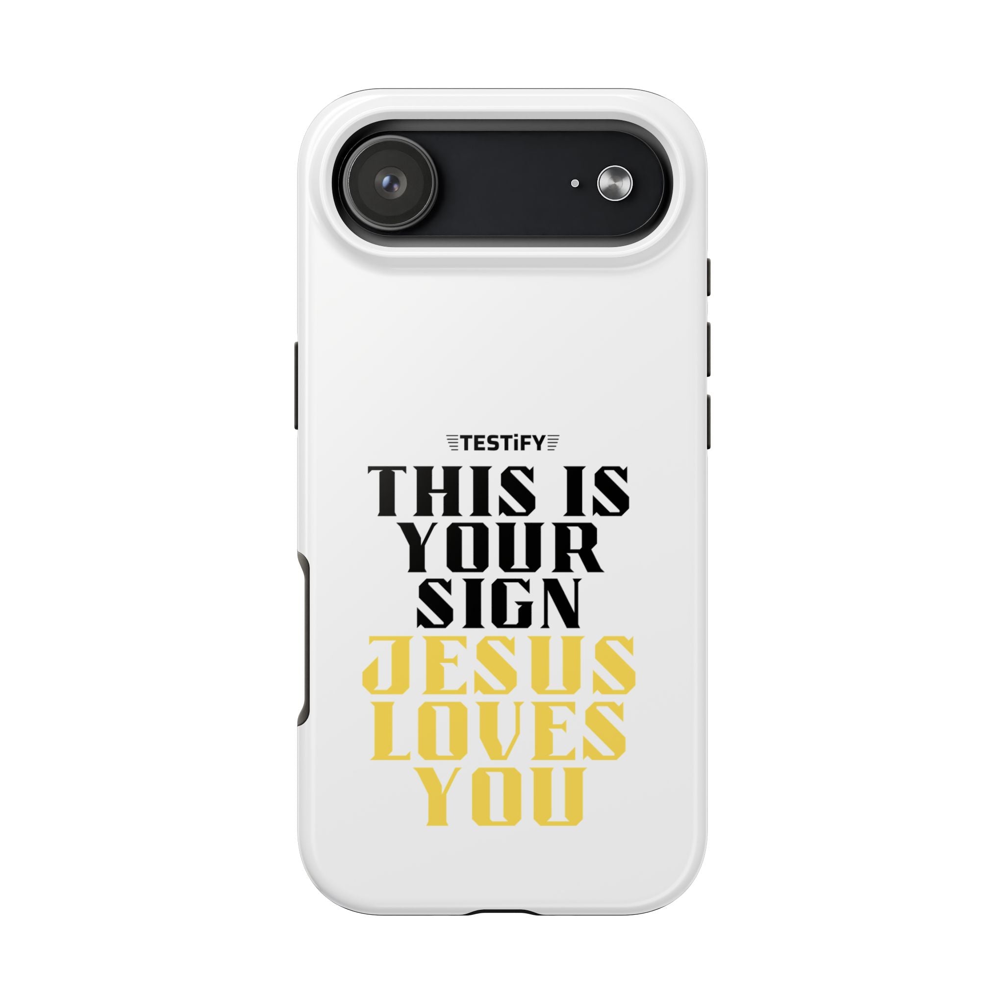 Tough Phone Case — "This Is Your Sign: Jesus Loves You" Christian Faith Phone Cover