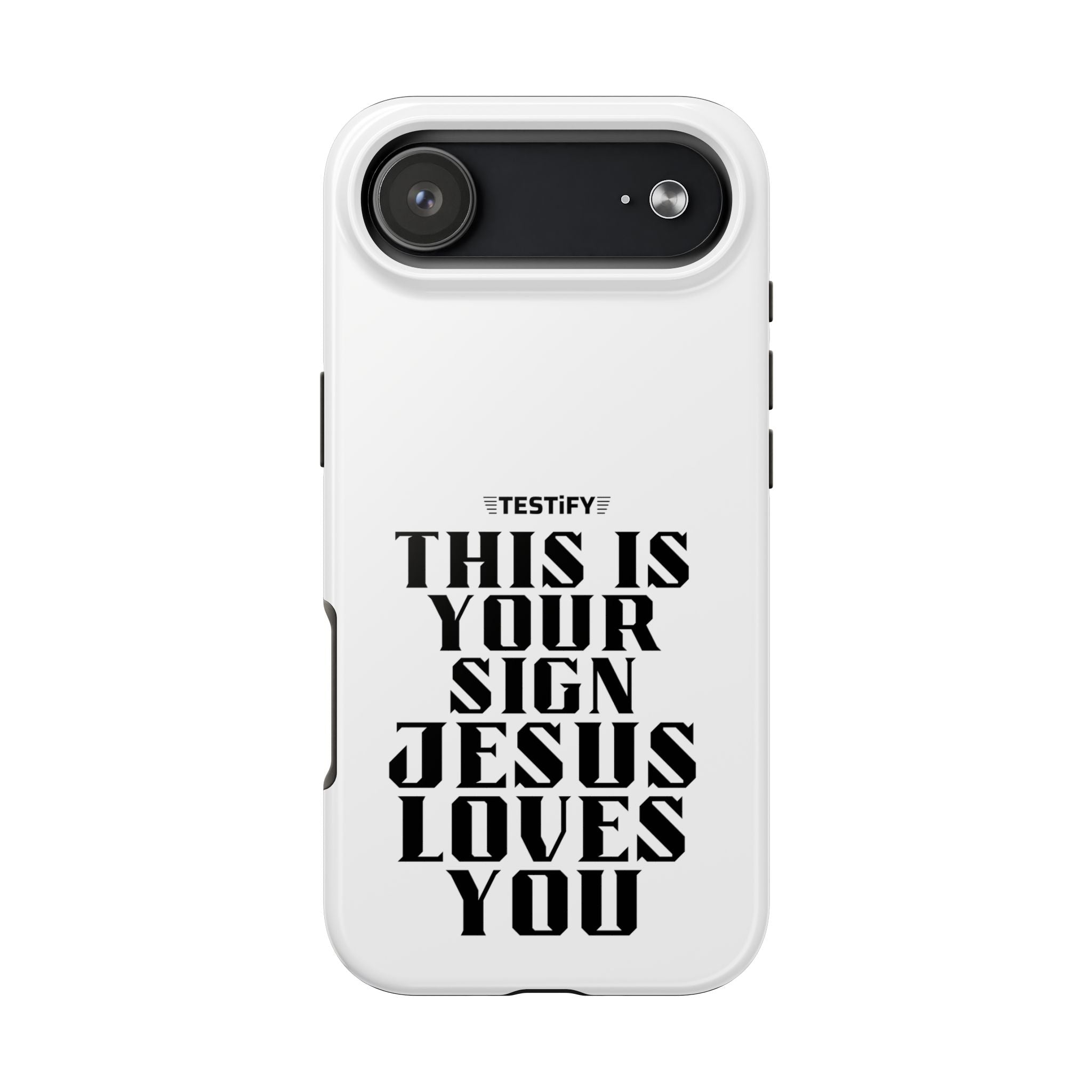 Tough Phone Case — “This Is Your Sign: Jesus Loves You” Christian Protective Cover