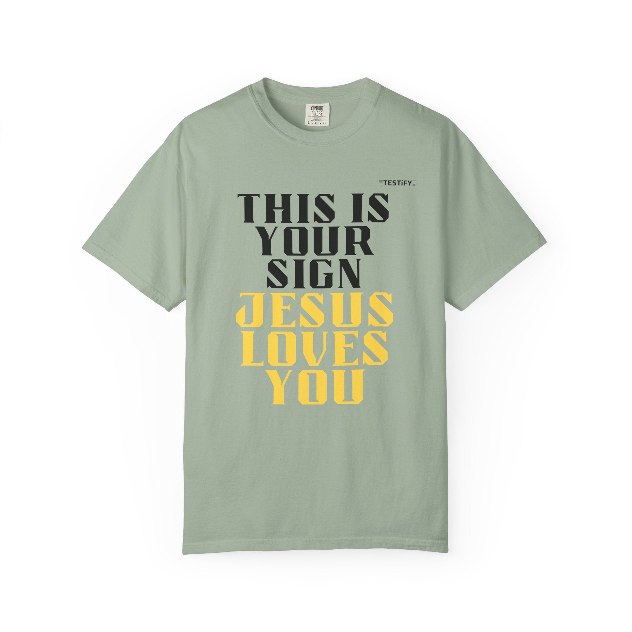 T-Shirt - "This Is Your Sign: Jesus Loves You" Inspirational Christian Tee