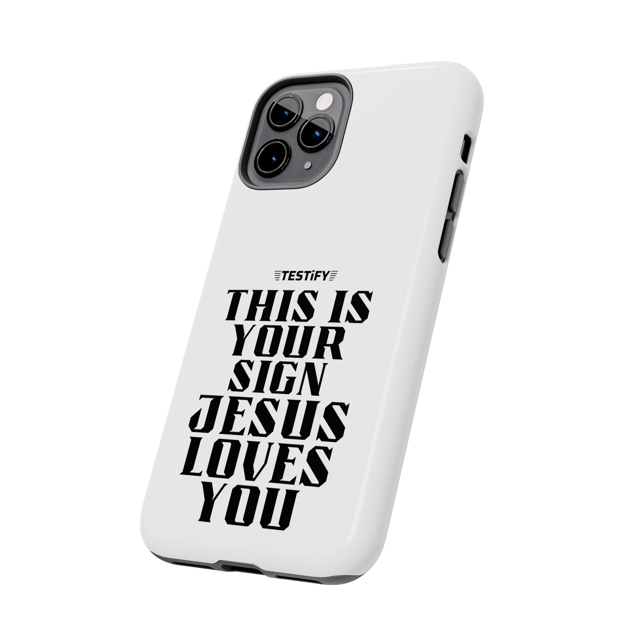 Tough Phone Case — “This Is Your Sign: Jesus Loves You” Christian Protective Cover