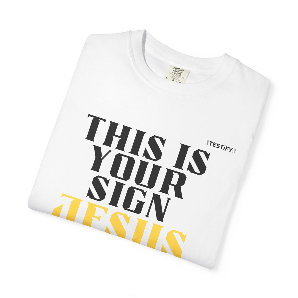 T-Shirt - "This Is Your Sign: Jesus Loves You" Inspirational Christian Tee