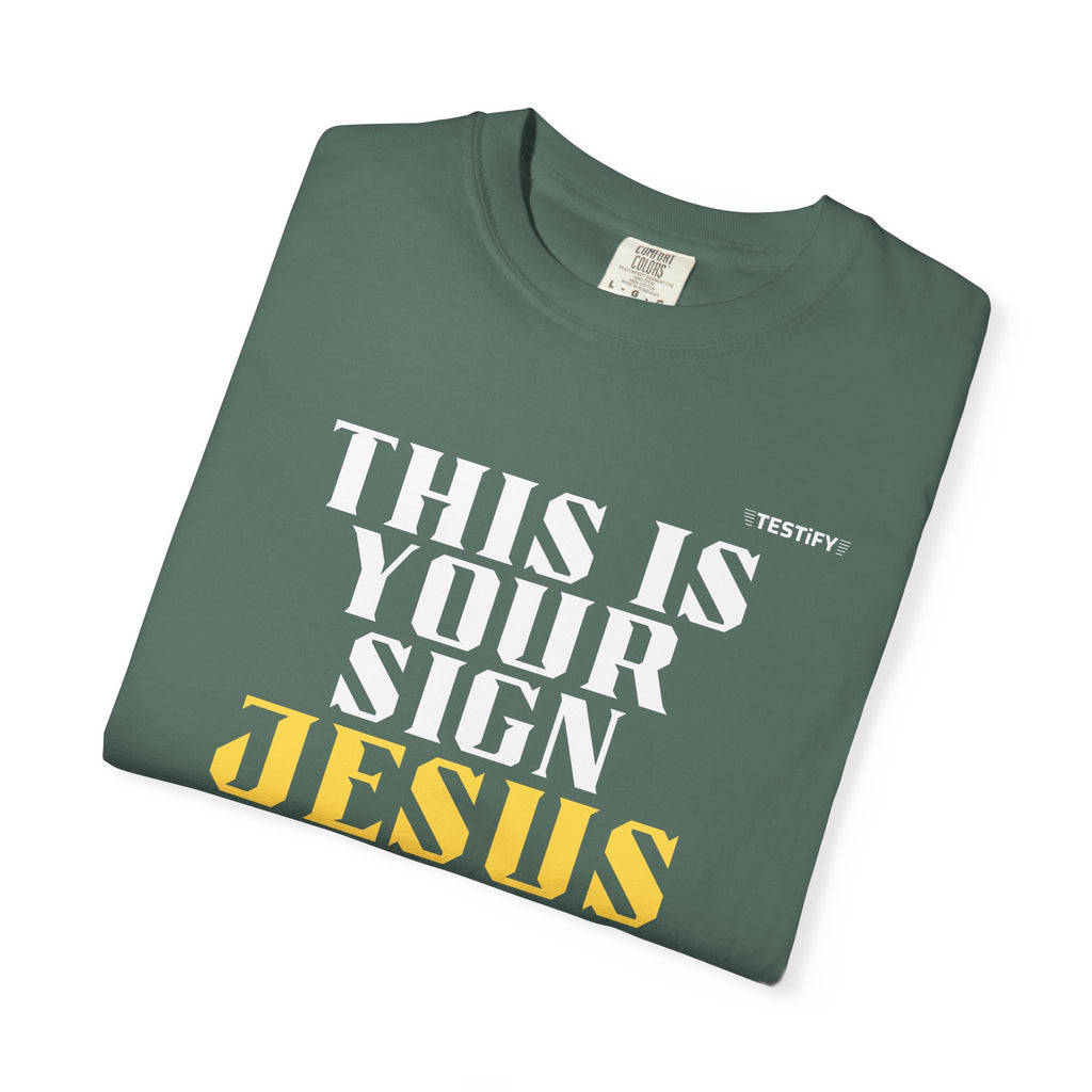 Jesus Loves You Tee — "This Is Your Sign" Christian Message T-Shirt