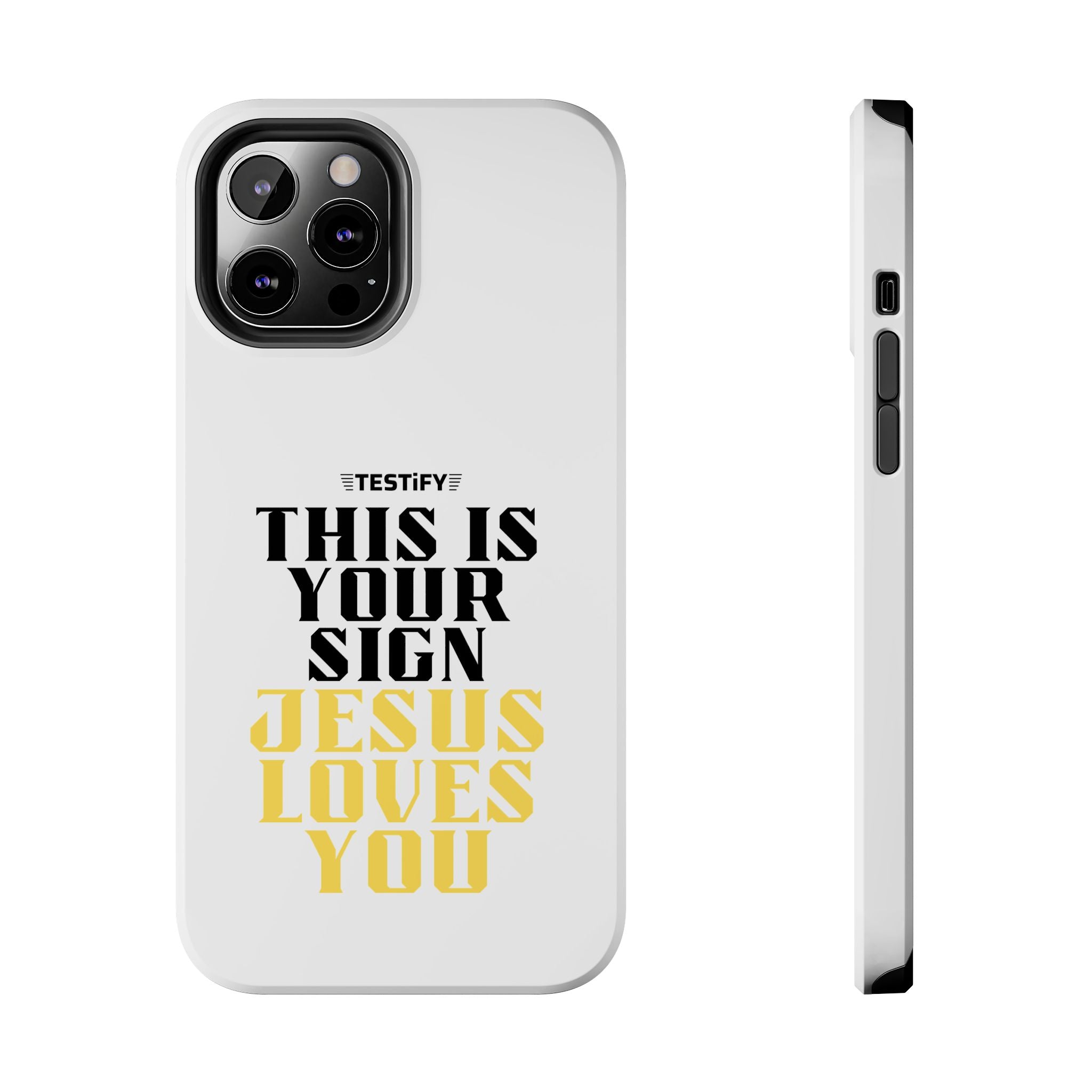 Tough Phone Case — "This Is Your Sign: Jesus Loves You" Christian Faith Phone Cover
