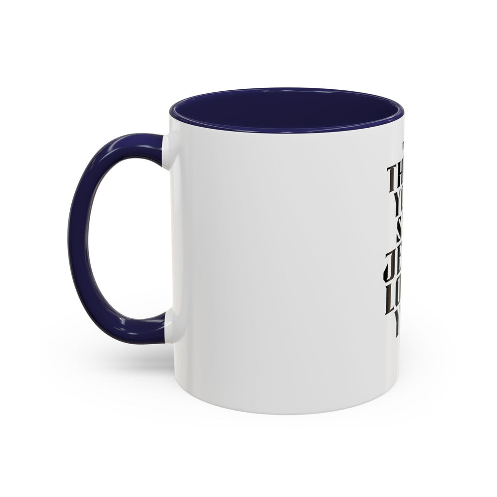 Jesus Loves You Coffee Mug — "This Is Your Sign" Accent Mug (11/15oz)