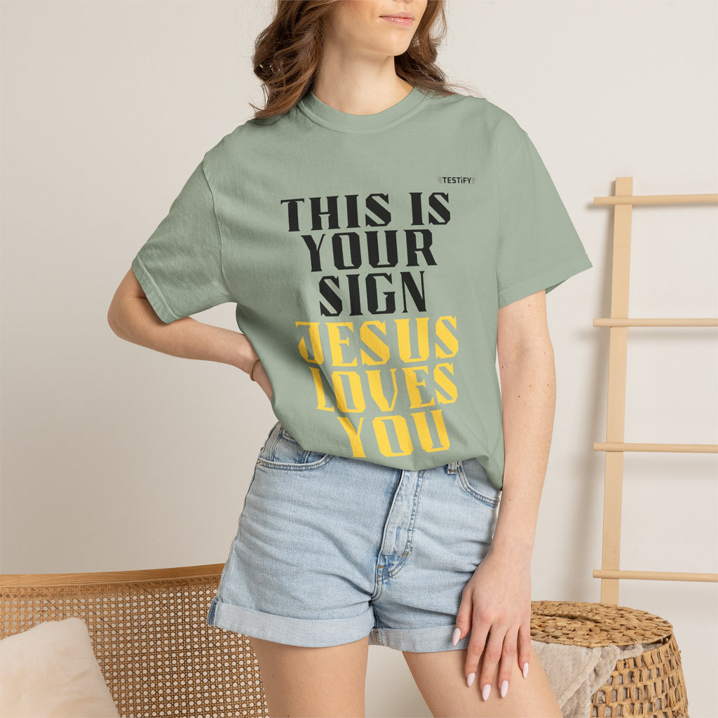 T-Shirt - "This Is Your Sign: Jesus Loves You" Inspirational Christian Tee